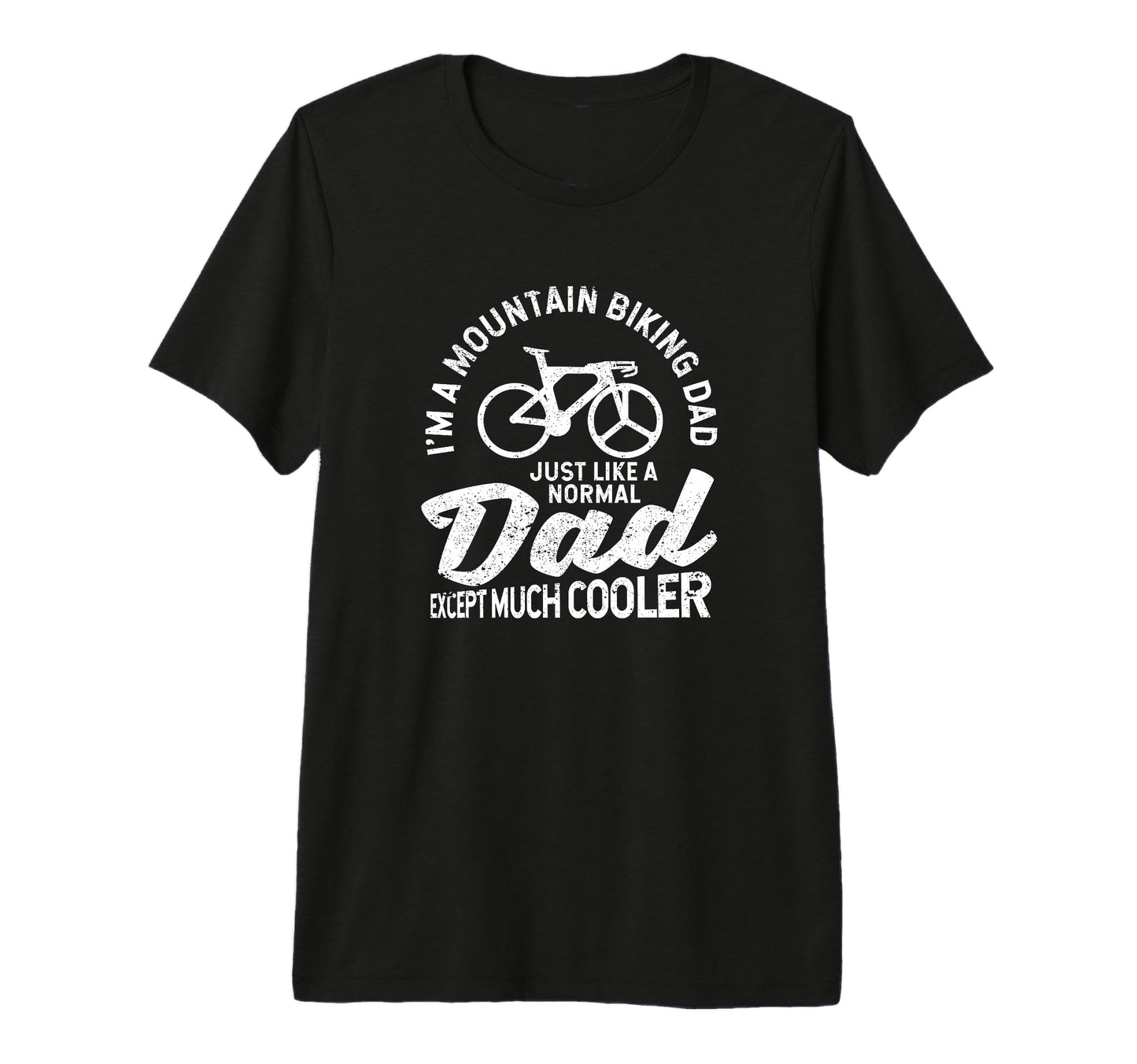 Cycling Mtb Funny Bicycle Fathers T-Shirt - Streetwear Style for Adults - T-Shirt, Sweatshirt, Hoodie