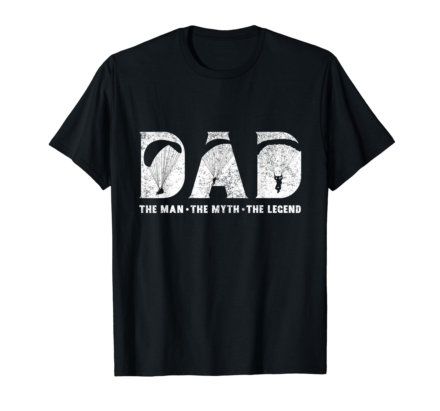 Paragliding Dad Myth Legend Fathers Day T-Shirt - Trendy Graphic Unisex - T-Shirt, Sweatshirt, Hoodie