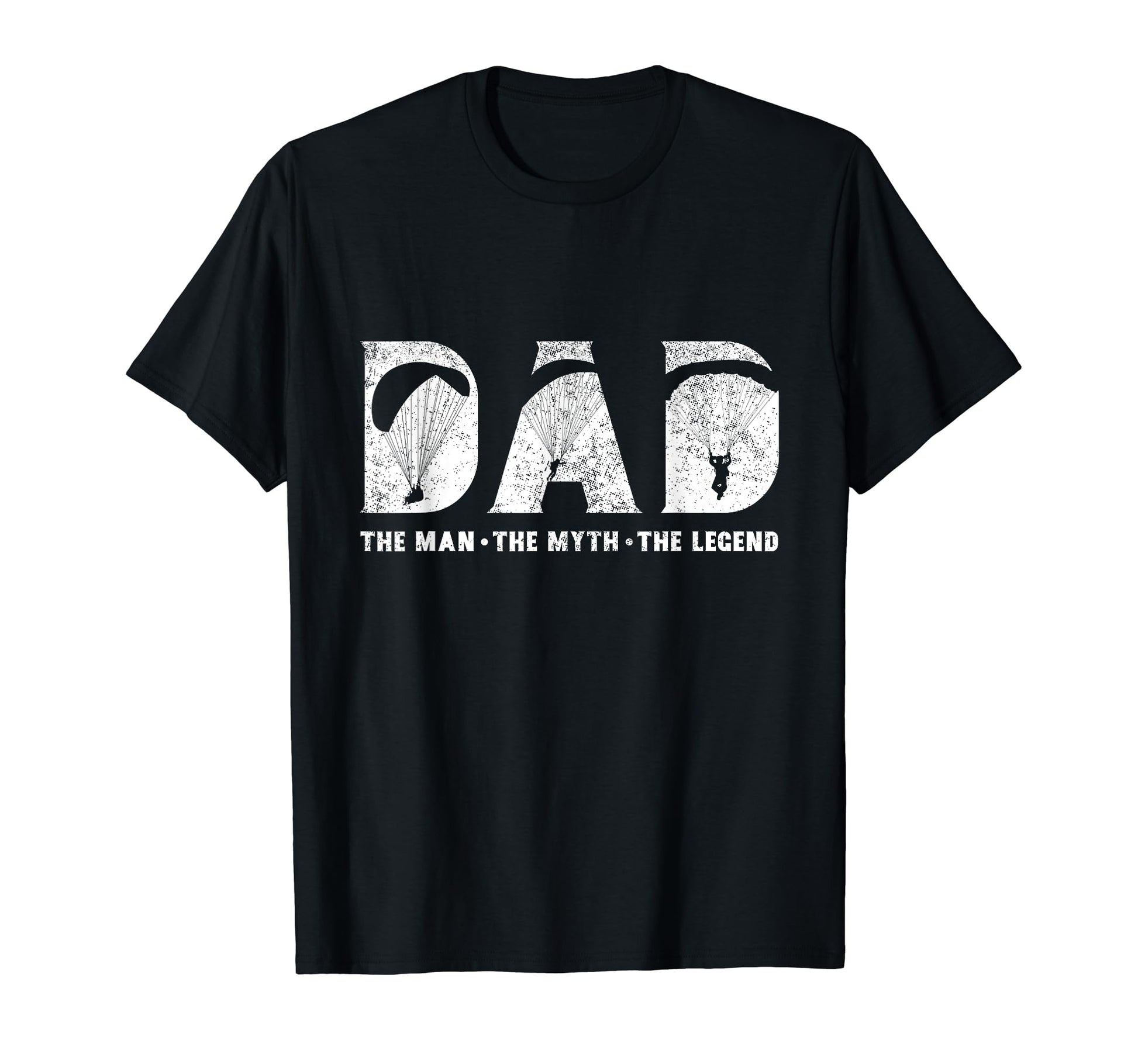 Paragliding Dad Myth Legend Fathers Day T-Shirt - Trendy Graphic Unisex - T-Shirt, Sweatshirt, Hoodie