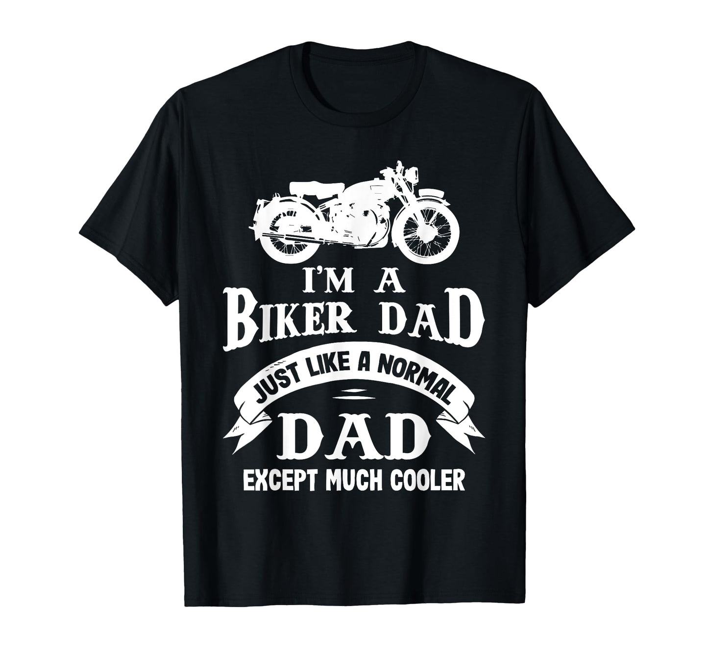 Funny Biker Dad Motorbiker Motorcyclist T-Shirt - Unique Graphic Men Women - T-Shirt, Sweatshirt, Hoodie