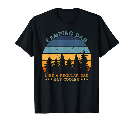 Camping Dad Like Regular Dad But T-Shirt - Custom Art Print for Adults - T-Shirt, Sweatshirt, Hoodie
