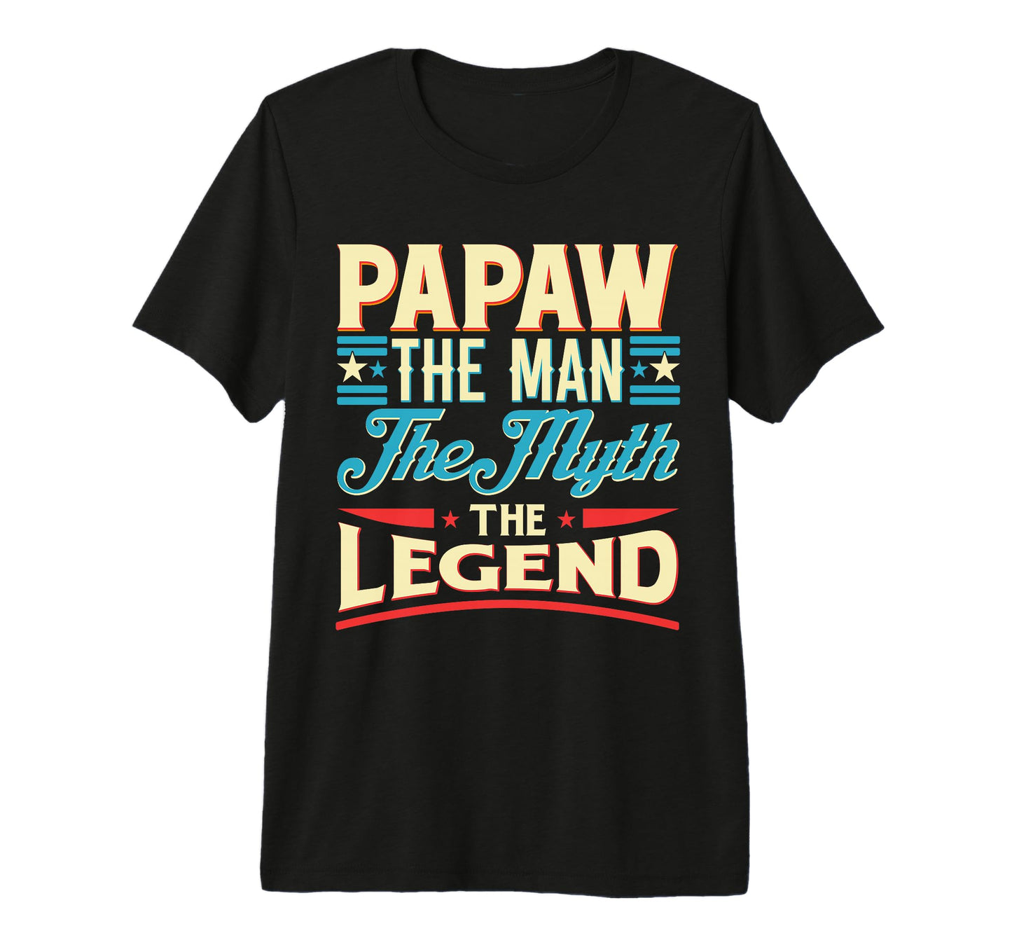 Mens Papaw Myth Legend Dad T-Shirt - Casual Everyday Wear for Adults - T-Shirt, Sweatshirt, Hoodie