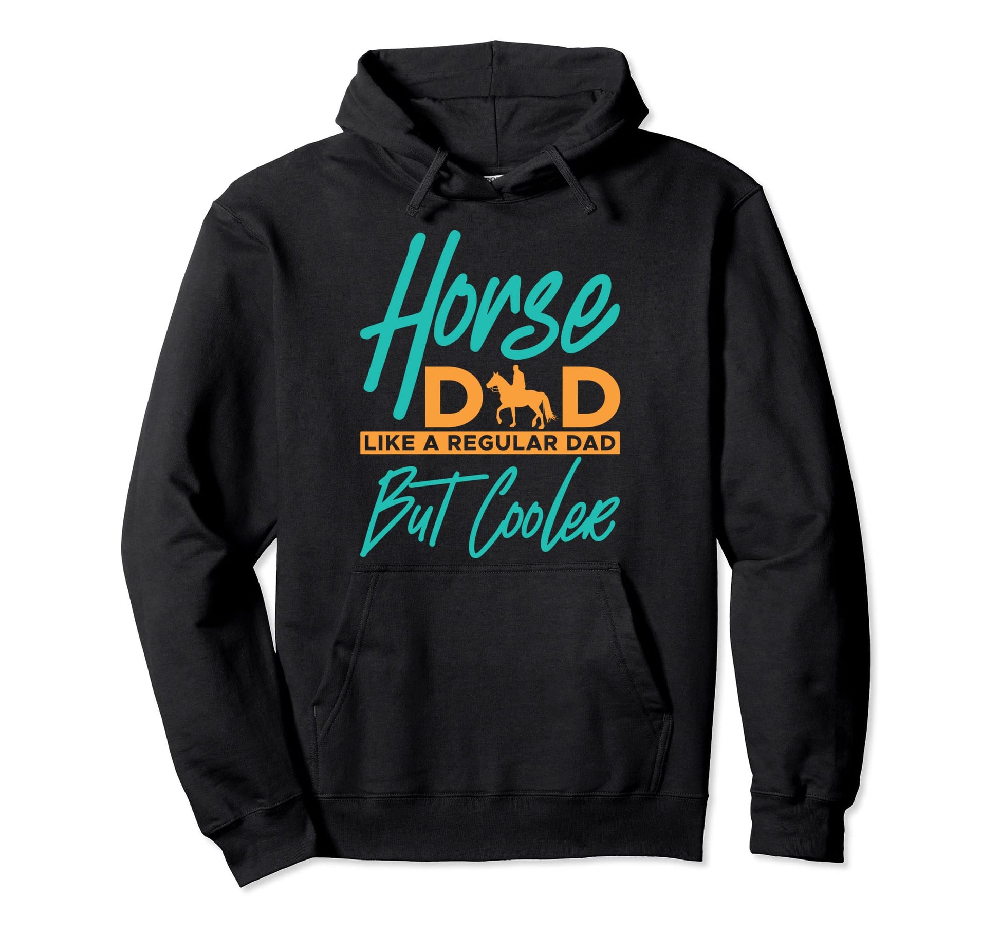 Horse Dad Like Regular Dad But Cooler Hoodie - Custom Art Print Unisex - T-Shirt, Sweatshirt, Hoodie