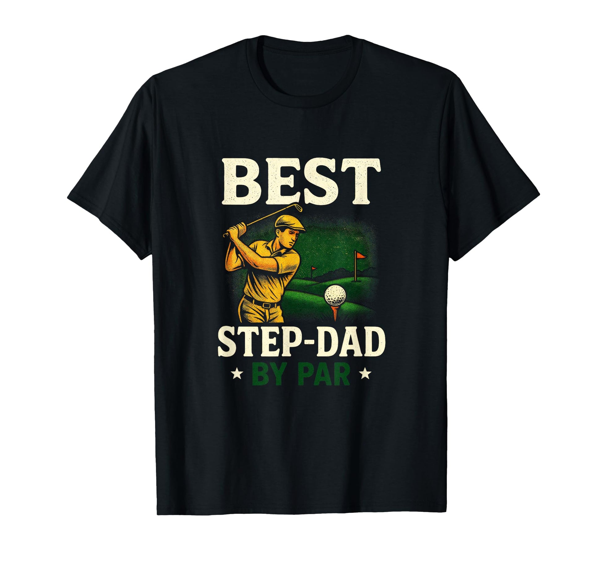 Best Step Dad Par Funny Golf T-Shirt - Casual Everyday Wear for Adults - T-Shirt, Sweatshirt, Hoodie