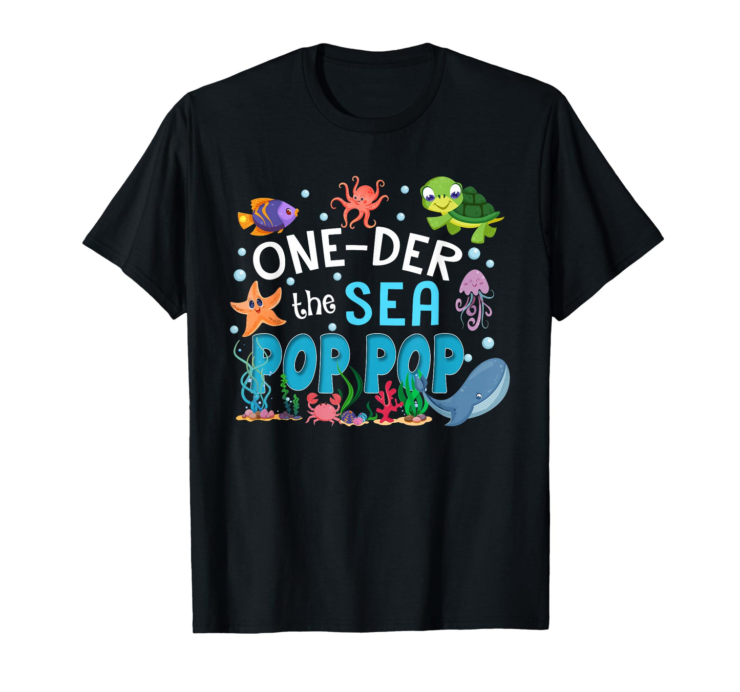 Under Sea Pop Pop Birthday Matching Family T-Shirt - Graphic Print Unisex - T-Shirt, Sweatshirt, Hoodie