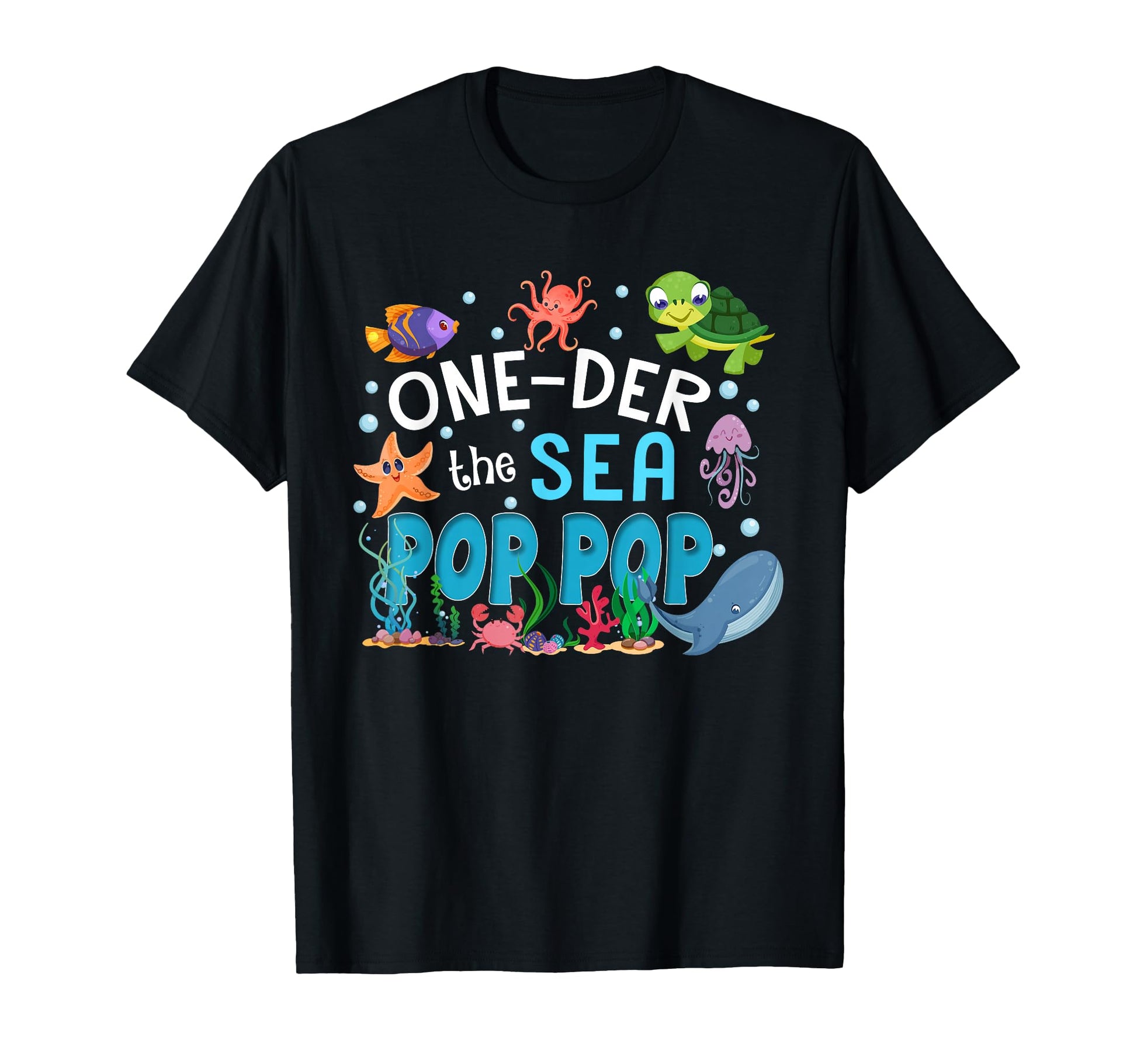 Under Sea Pop Pop Birthday Matching Family T-Shirt - Graphic Print Unisex - T-Shirt, Sweatshirt, Hoodie