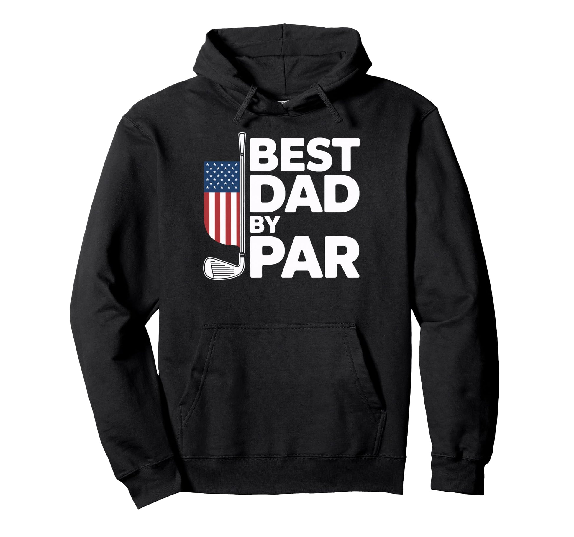 Best Dad Par Golf Lovers Fathers Day Daddy Hoodie - Trendy Graphic Unisex - T-Shirt, Sweatshirt, Hoodie