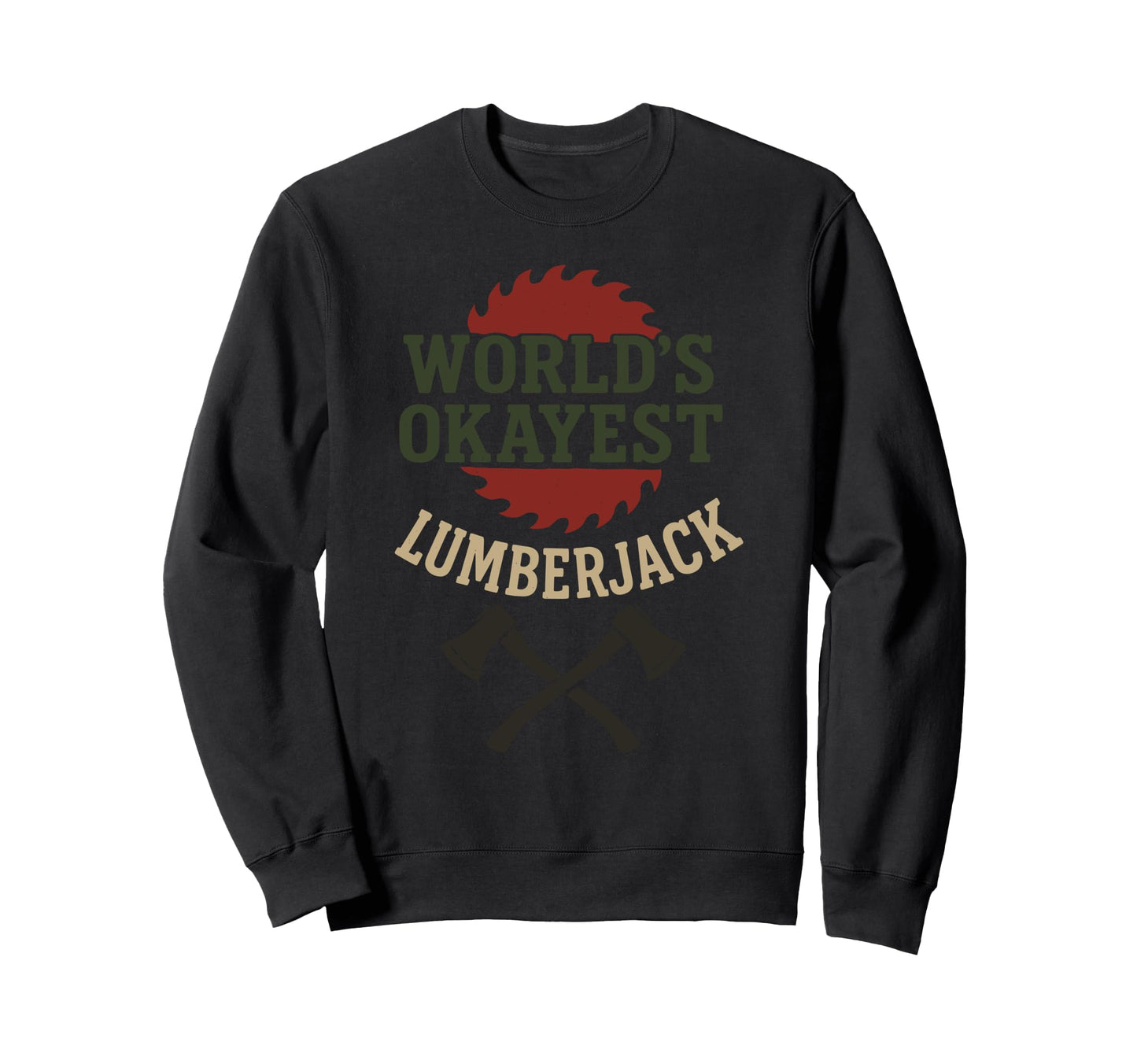 Lumberjack Dad Rustic Dad Axe Lumberjack Sweatshirt - Graphic Print Unisex - T-Shirt, Sweatshirt, Hoodie