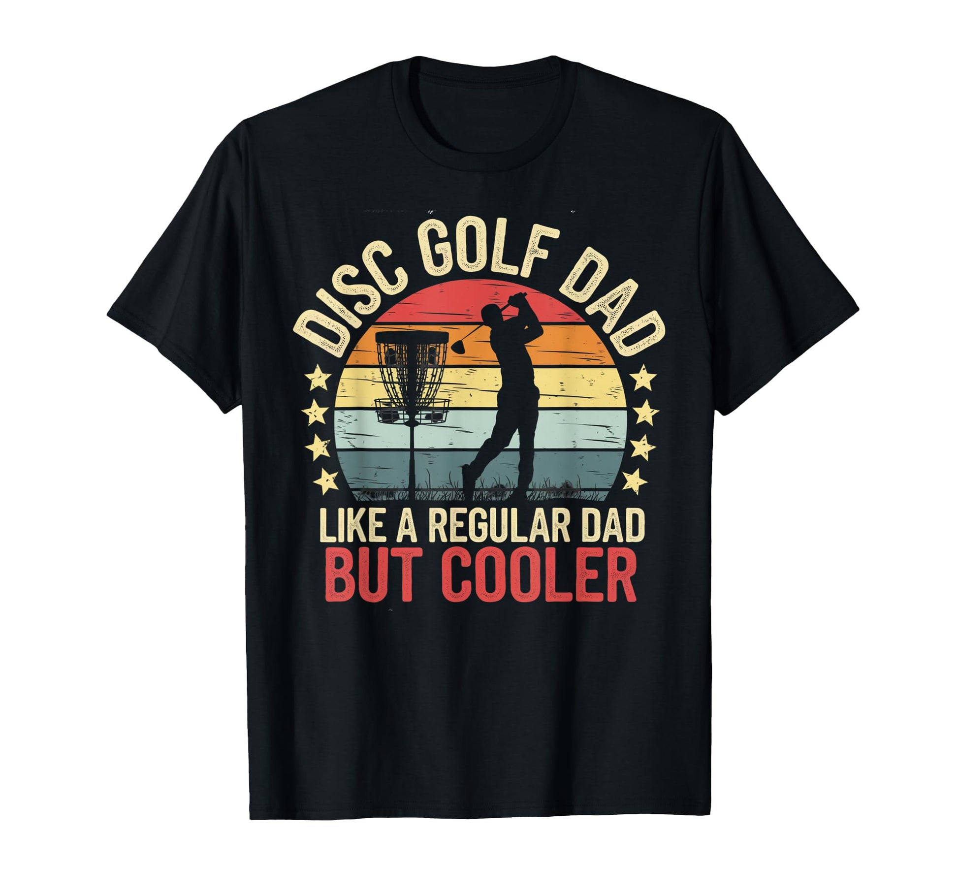 Disc Golf Dad Grandpa Joke Disc Golf T-Shirt - Novelty Apparel Unisex - T-Shirt, Sweatshirt, Hoodie