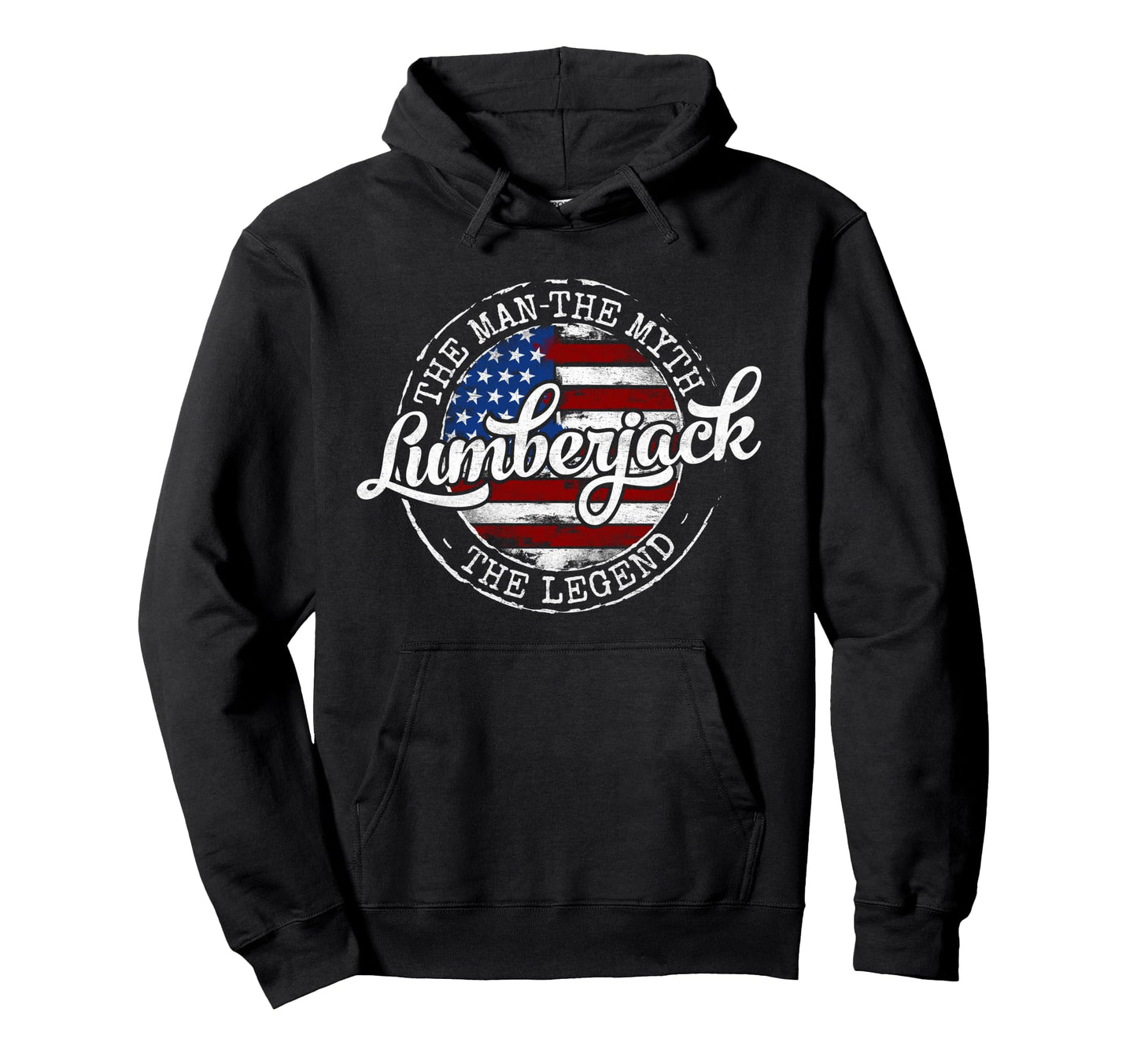Lumberjack Myth Legend Flag Lumberjacking Hoodie - Graphic Print Unisex - T-Shirt, Sweatshirt, Hoodie