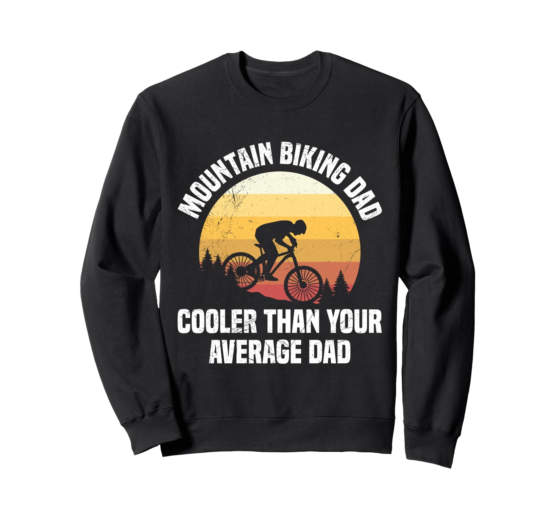 Daddy Mountain Biking Dad Cooler Sweatshirt - Aesthetic Graphic for Adults - T-Shirt, Sweatshirt, Hoodie