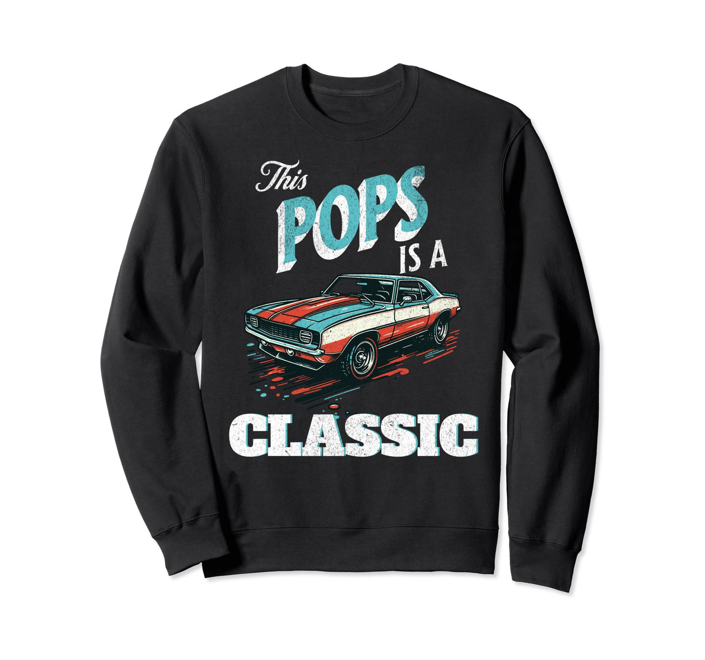 This Pops Is Fathers Day Car Sweatshirt - Minimalist Print for Adults - T-Shirt, Sweatshirt, Hoodie