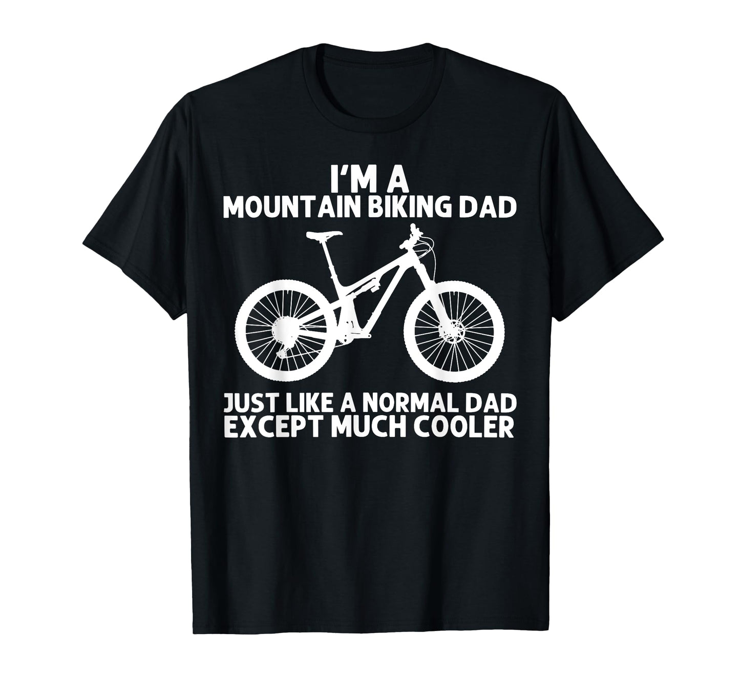Mountain Bike Dad Father Mtb Biking T-Shirt - Custom Art Print Men Women - T-Shirt, Sweatshirt, Hoodie