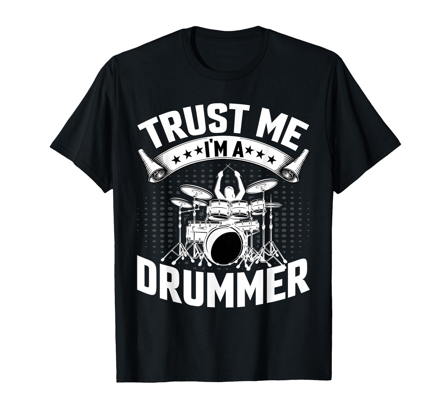 Drummer Trust Me Im Drummer T-Shirt - Unique Graphic Men Women - T-Shirt, Sweatshirt, Hoodie