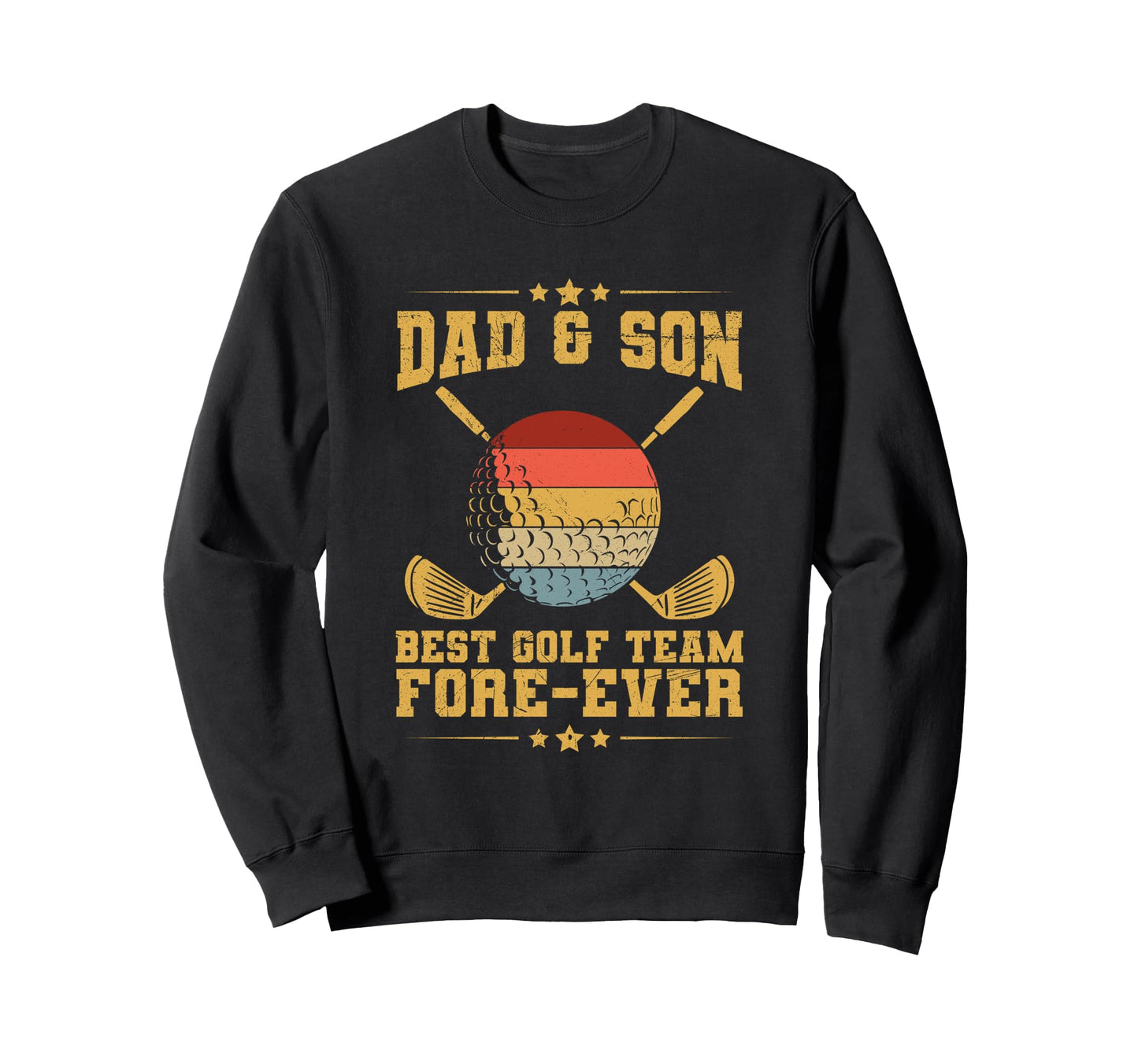 Dad Son Best Golf Team Fore Sweatshirt - Fun Novelty Design for Adults - T-Shirt, Sweatshirt, Hoodie