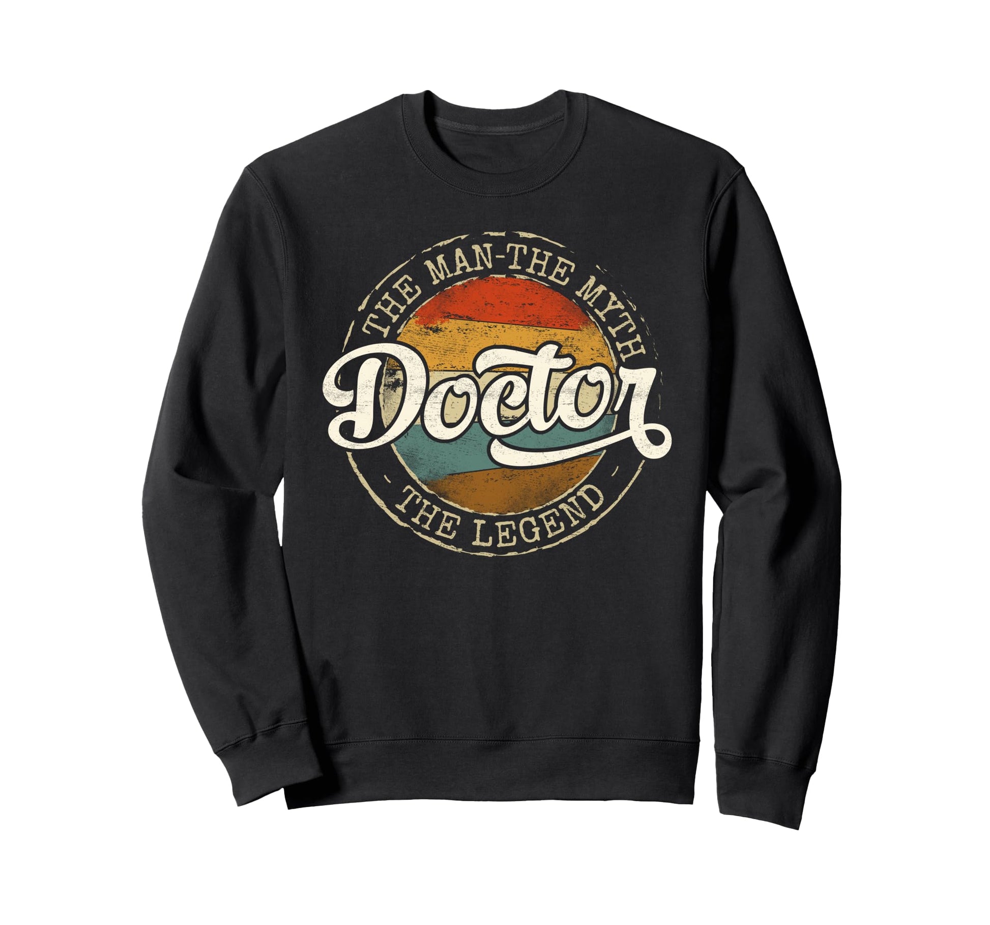 Doctor Myth Legend Stamp Medical Sweatshirt - Unique Graphic Men Women - T-Shirt, Sweatshirt, Hoodie