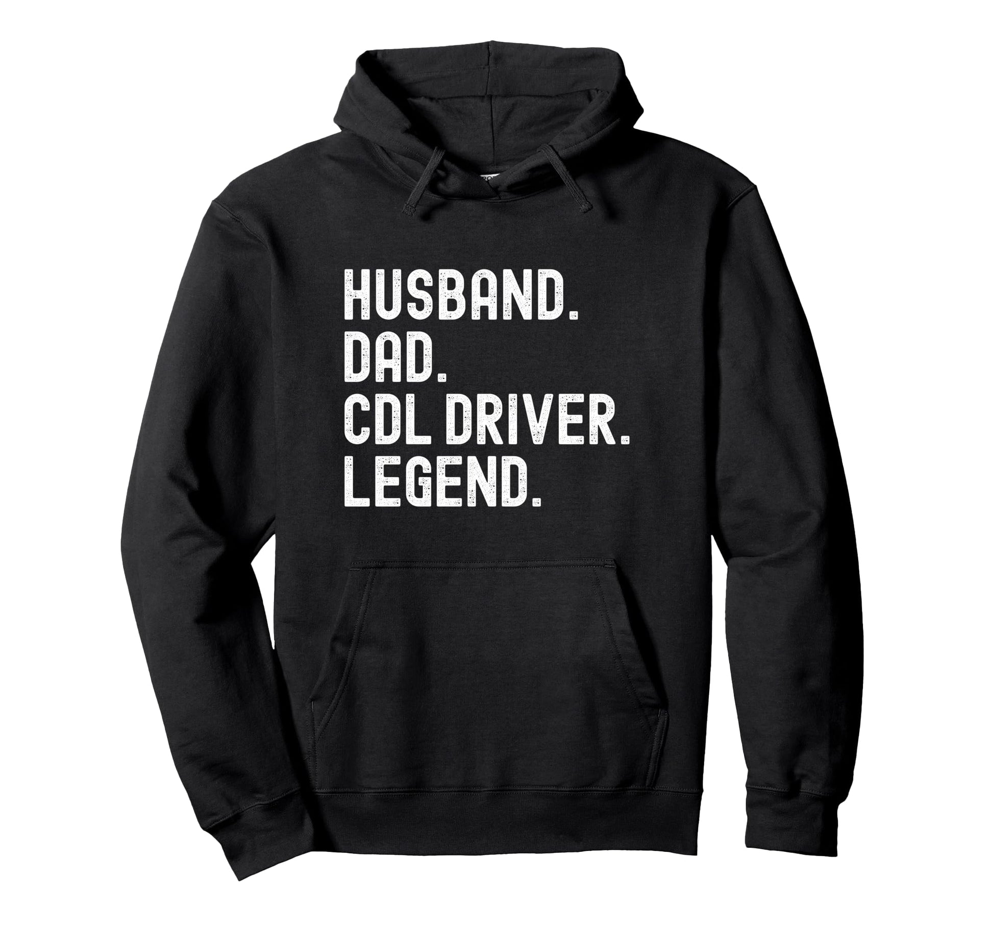 Husband Dad Cdl Driver Legend Hoodie - Custom Art Print for Adults - T-Shirt, Sweatshirt, Hoodie