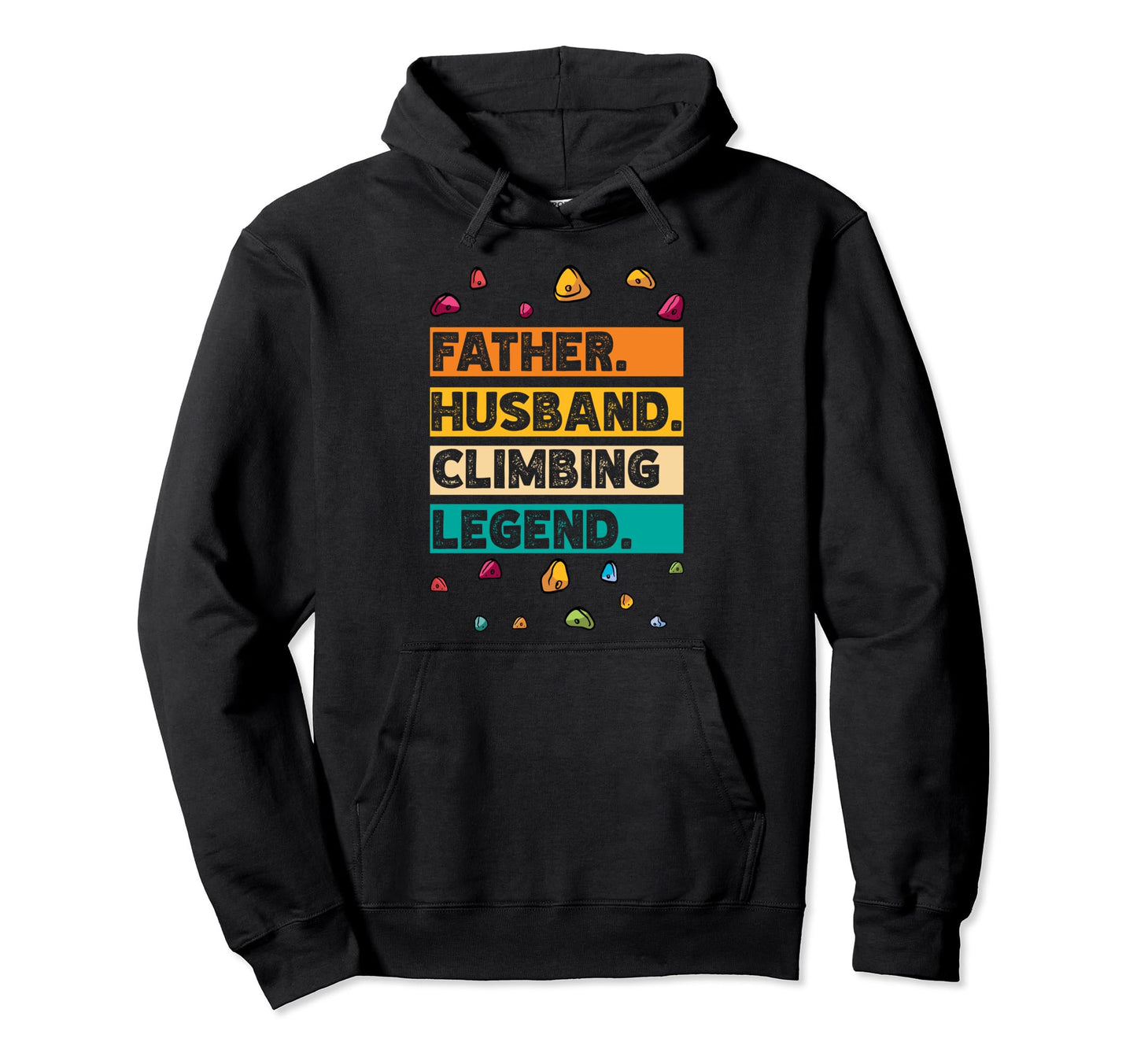 Father Husband Climbing Legend Hoodie - Custom Art Print for Adults - T-Shirt, Sweatshirt, Hoodie