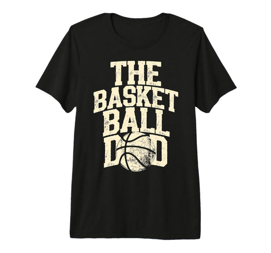 Basketball Dad Tri Blend T-Shirt - Unique Graphic for Adults - T-Shirt, Sweatshirt, Hoodie