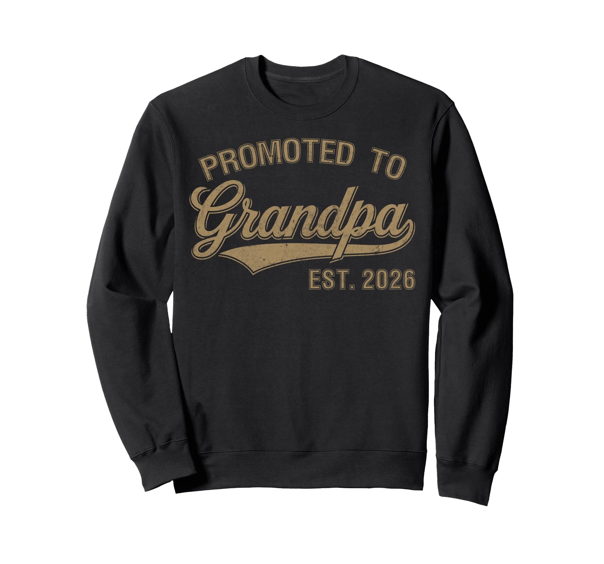Promoted To Grandpa Est 2026 Sweatshirt - Streetwear Style Men Women - T-Shirt, Sweatshirt, Hoodie