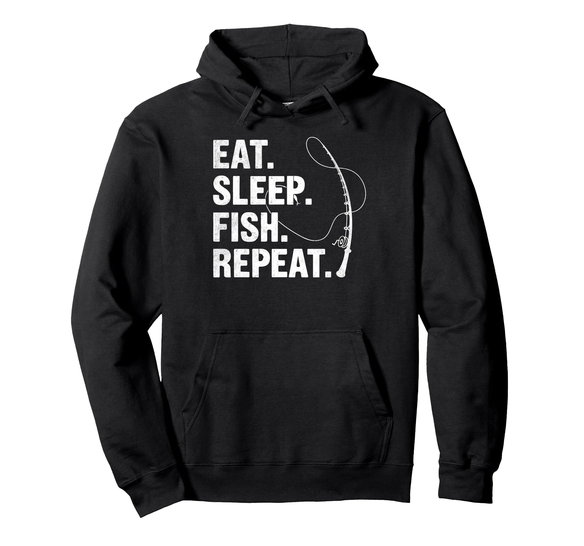 Eat Sleep Fish Repeat Fishing Dad Hoodie - Casual Everyday Wear Men Women - T-Shirt, Sweatshirt, Hoodie