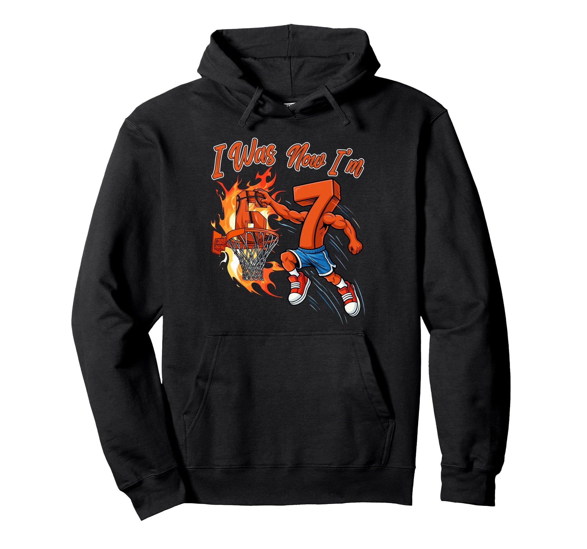 I Was 6 Now Im 7 Years Old Basketball 6 7 Hoodie - Graphic Print Men Women - T-Shirt, Sweatshirt, Hoodie