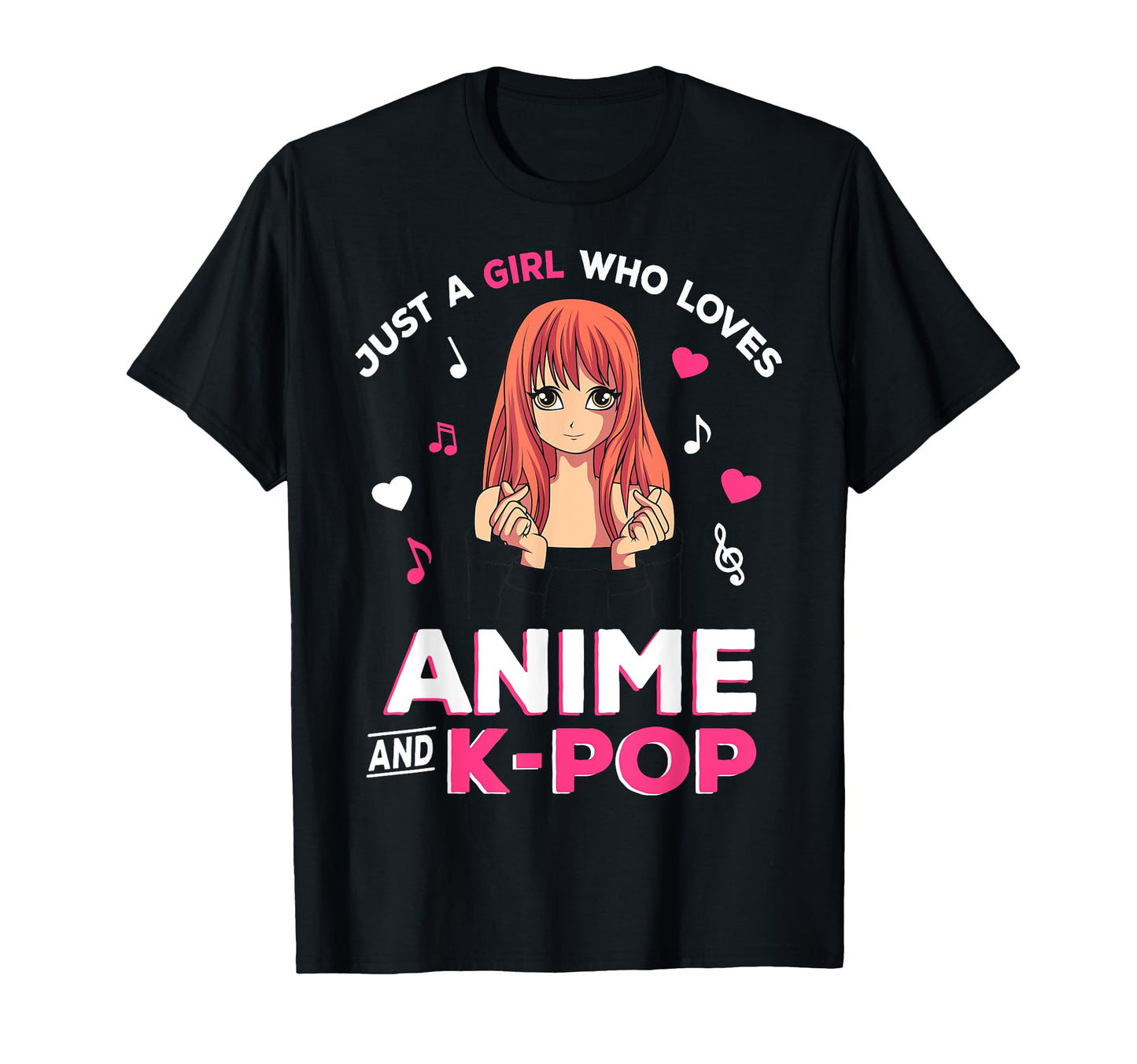 Just Who Loves Anime And K Pop Anime Lover T-Shirt - Novelty Apparel Unisex - T-Shirt, Sweatshirt, Hoodie
