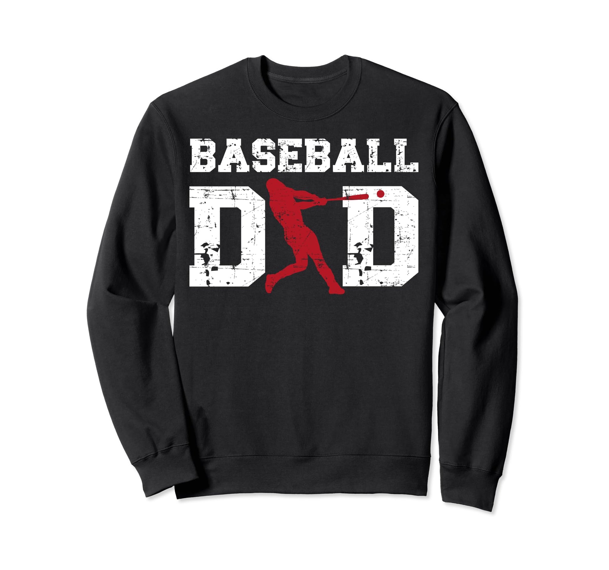 Baseball Dad Fathers Day Daddy Sweatshirt - Unique Graphic Men Women - T-Shirt, Sweatshirt, Hoodie