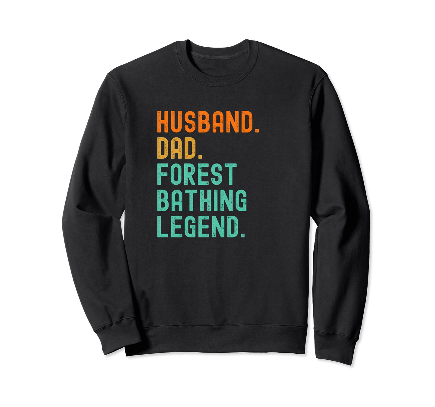 Forest Bathing Husband Dad Shinrin Sweatshirt - Custom Art Print Men Women - T-Shirt, Sweatshirt, Hoodie