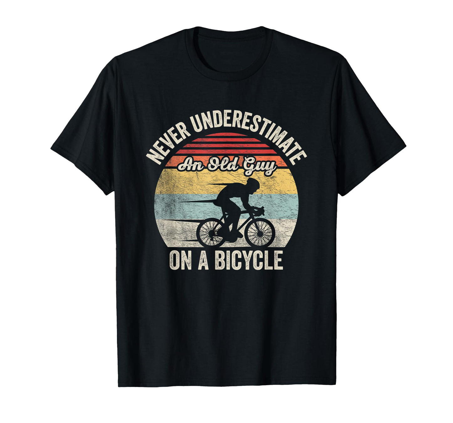 Never Underestimate Old Guy Bicycle T-Shirt - Aesthetic Graphic Men Women - T-Shirt, Sweatshirt, Hoodie