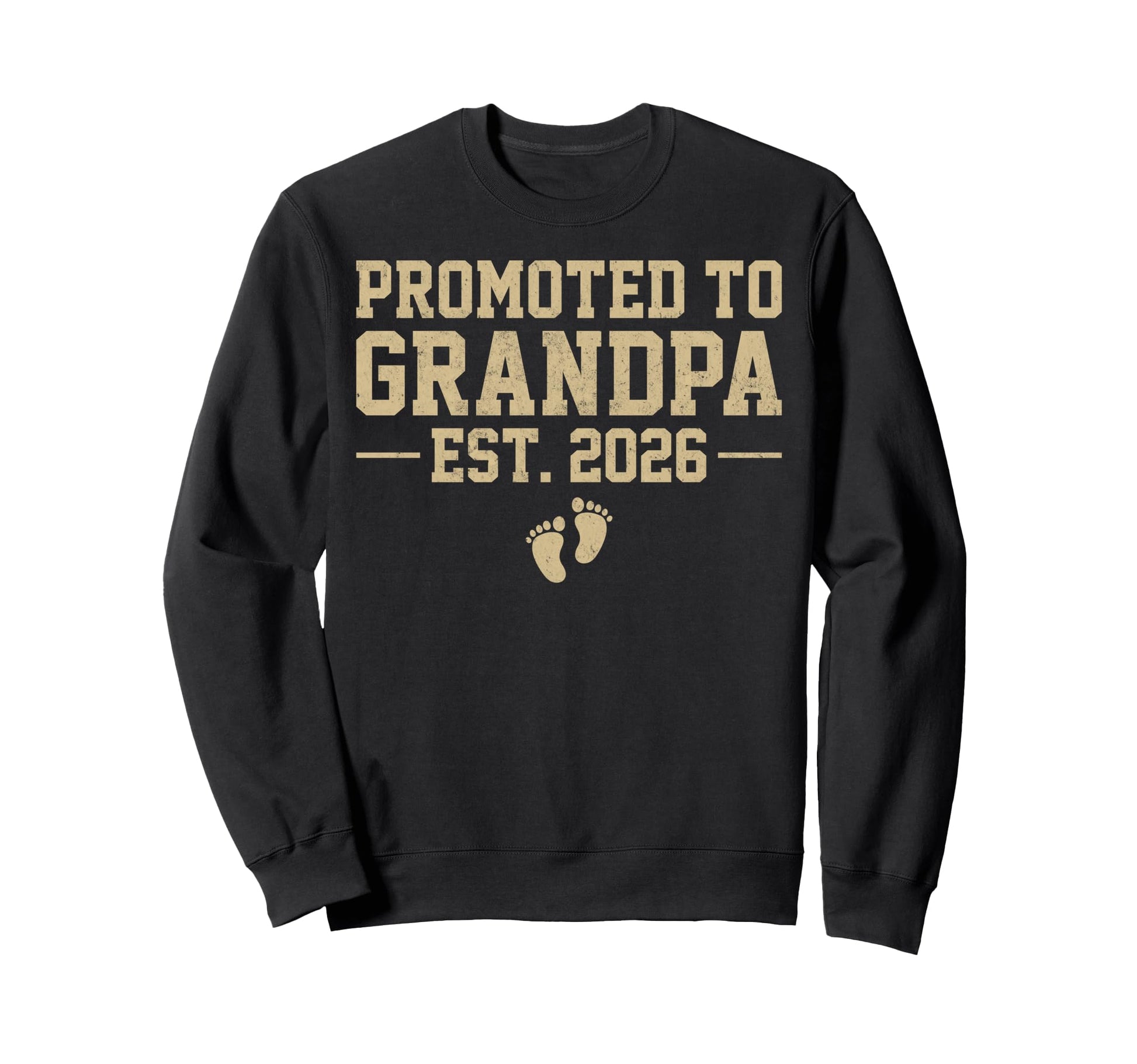 Promoted To Grandpa Est 2026 Sweatshirt - Casual Everyday Wear Unisex - T-Shirt, Sweatshirt, Hoodie