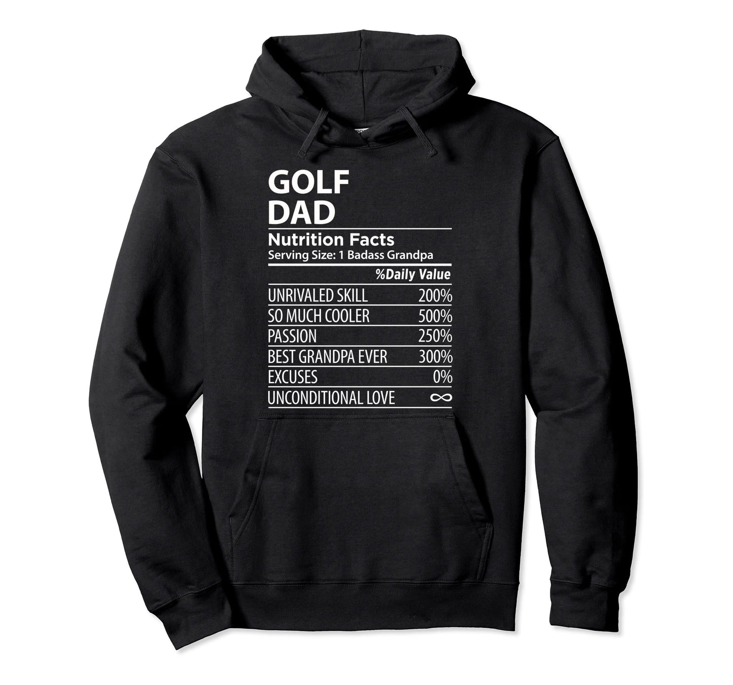 Golf Dad Nutrition Facts Funny Golf Hoodie - Streetwear Style for Adults - T-Shirt, Sweatshirt, Hoodie