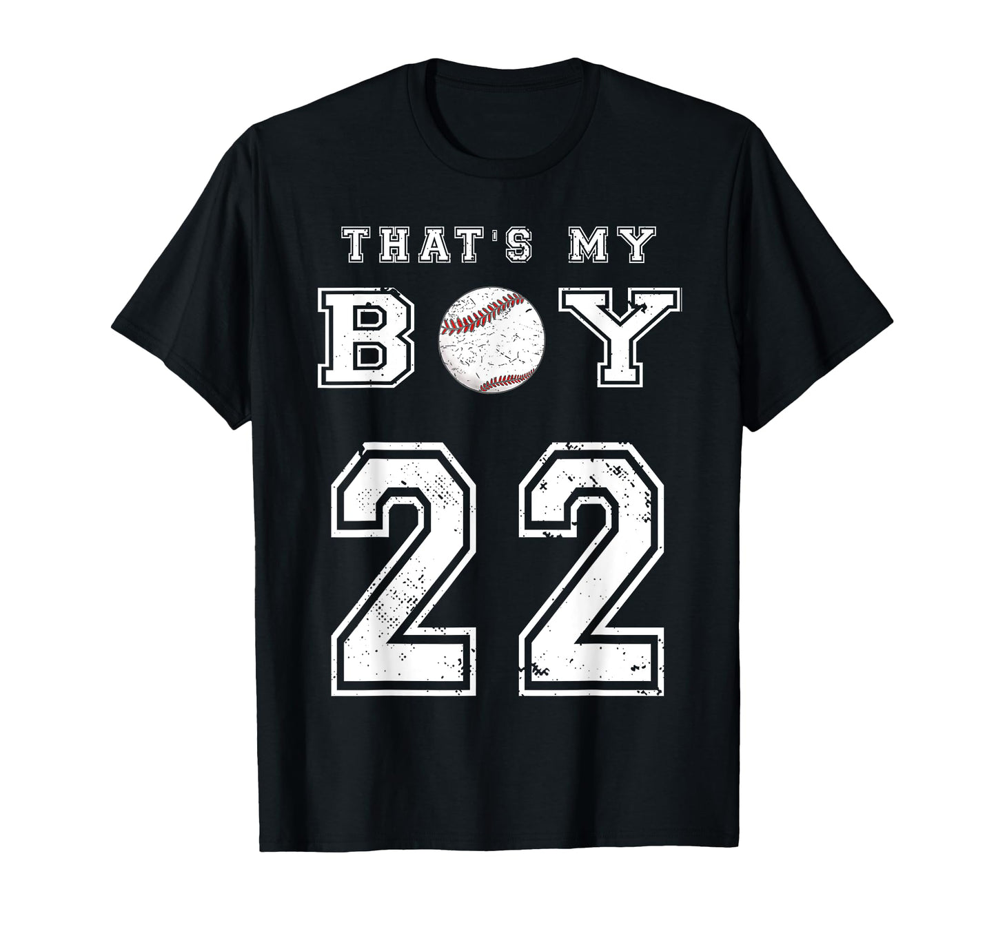 Thats My Baseball 22 Jersey Number T-Shirt - Casual Everyday Wear Unisex - T-Shirt, Sweatshirt, Hoodie