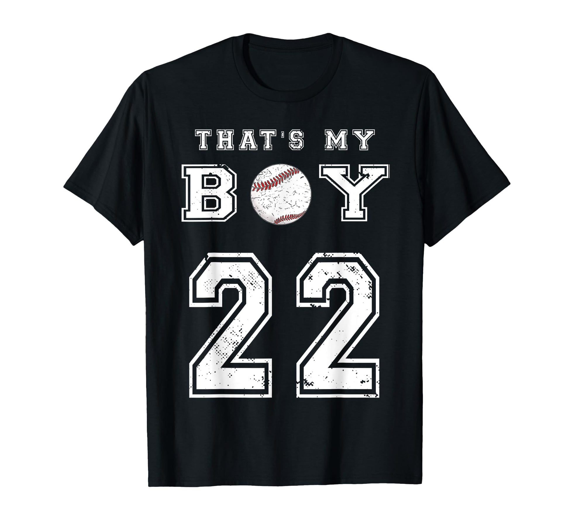 Thats My Baseball 22 Jersey Number T-Shirt - Casual Everyday Wear Unisex - T-Shirt, Sweatshirt, Hoodie