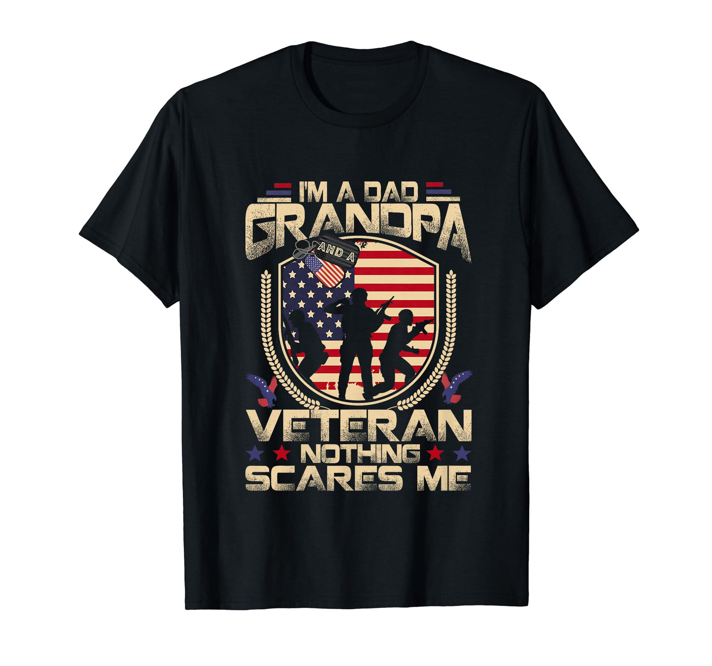Im Dad Grandpa And Veteran Funny T-Shirt - Custom Art Print Unisex - T-Shirt, Sweatshirt, Hoodie