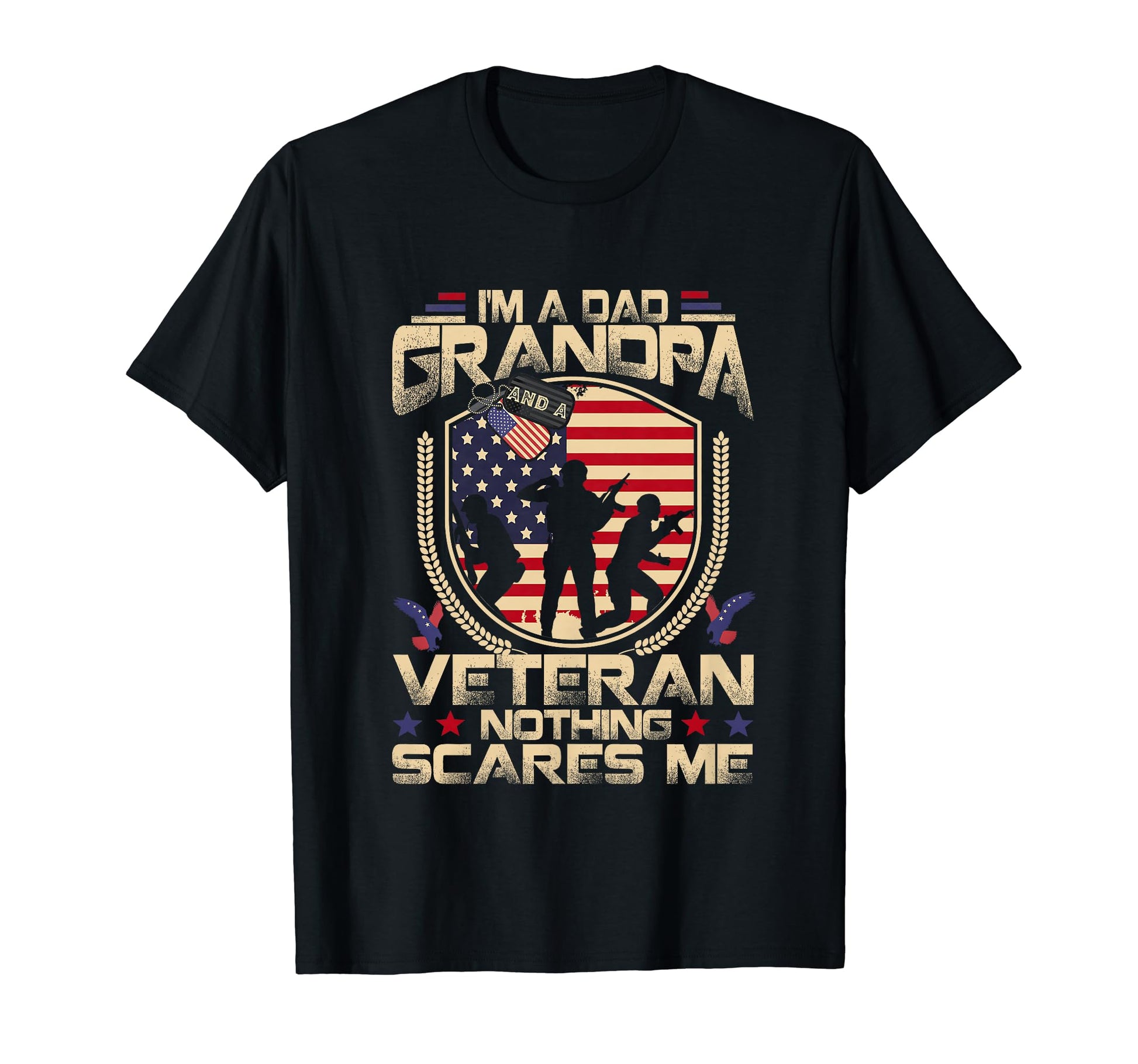 Im Dad Grandpa And Veteran Funny T-Shirt - Custom Art Print Unisex - T-Shirt, Sweatshirt, Hoodie