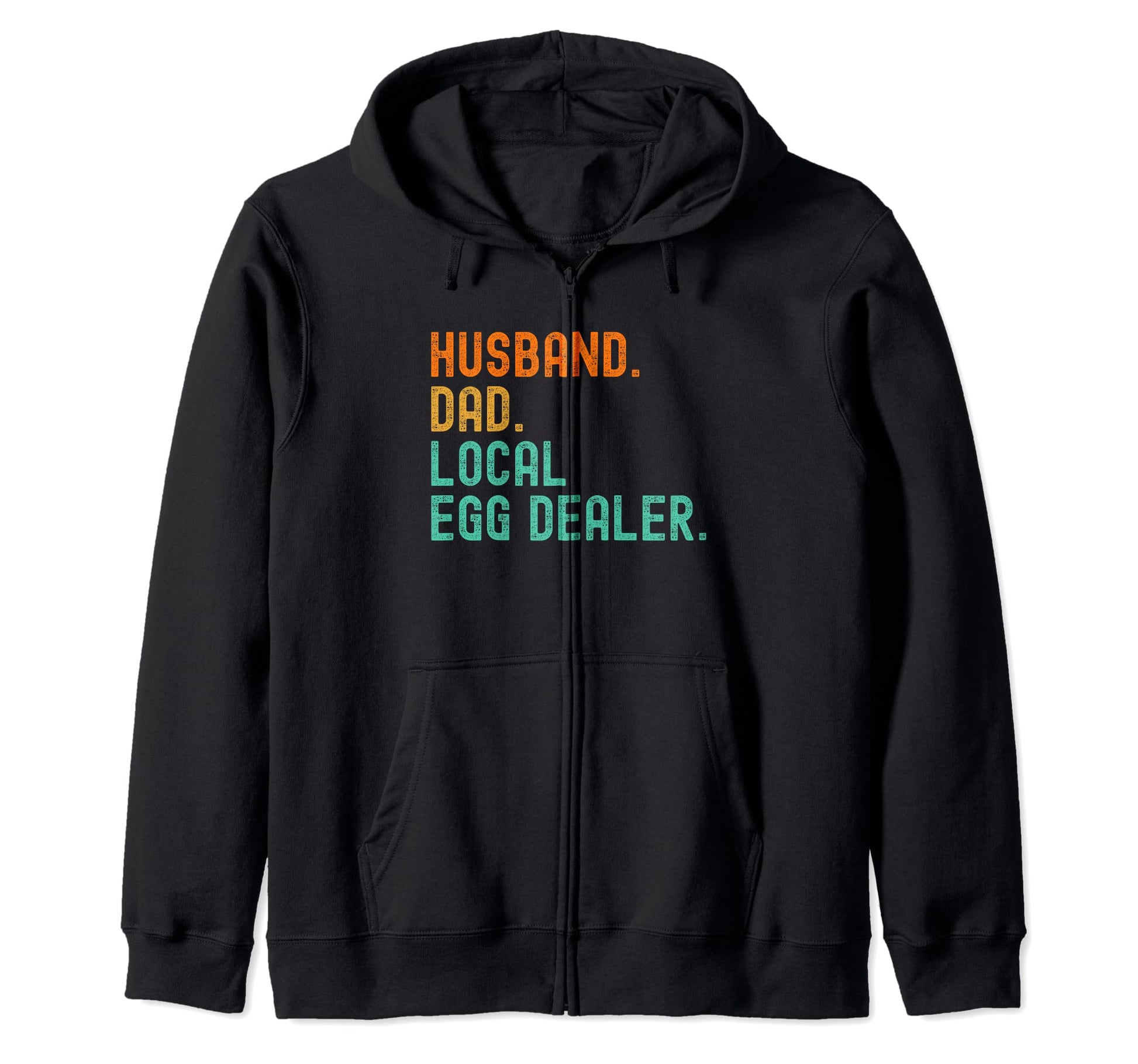 Local Egg Dealer Husband Dad T-Shirt - Custom Art Print for Adults - T-Shirt, Sweatshirt, Hoodie