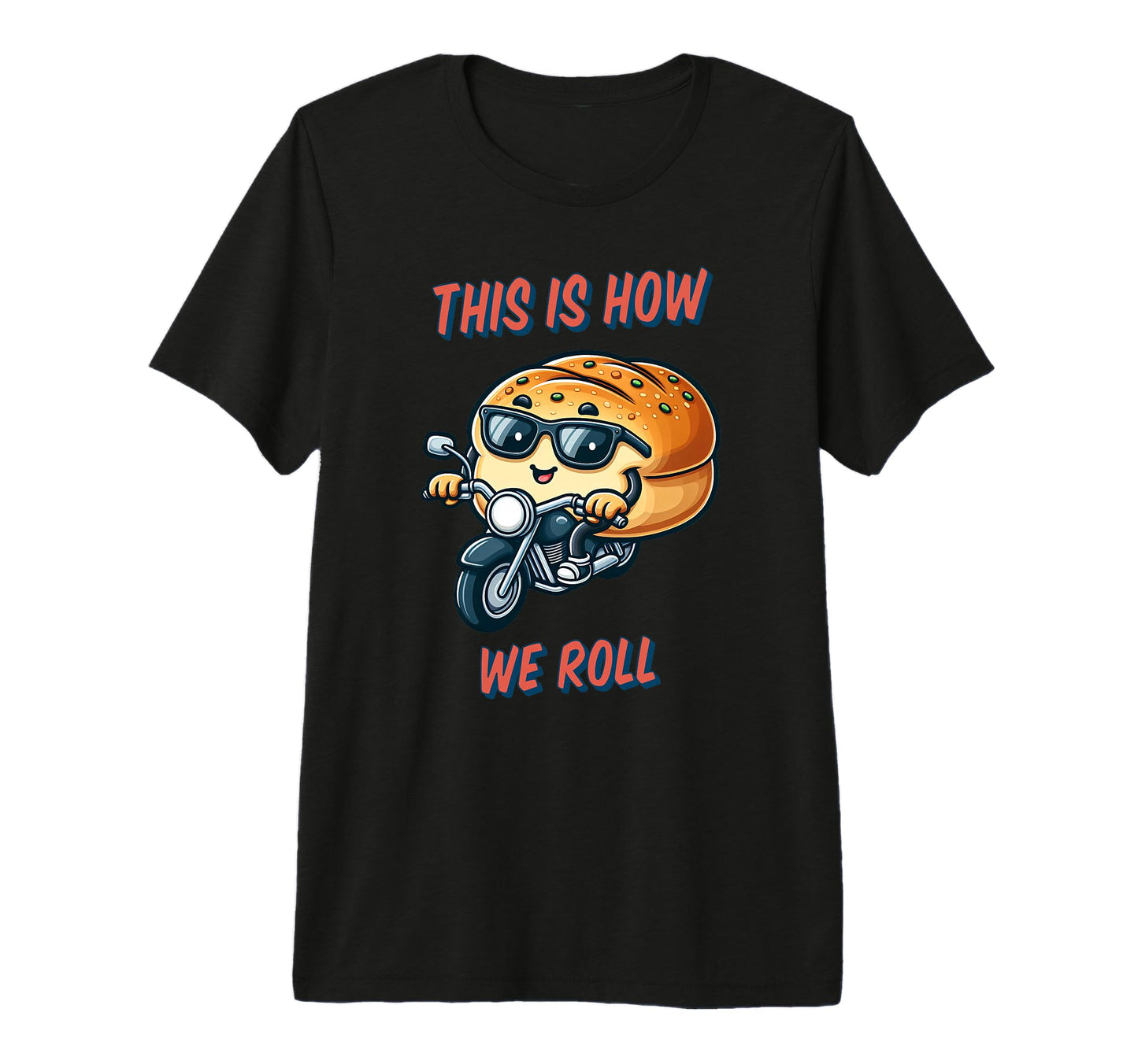 Funny Farmer Food Pun Dinner Bread Roll T-Shirt - Graphic Print Unisex - T-Shirt, Sweatshirt, Hoodie