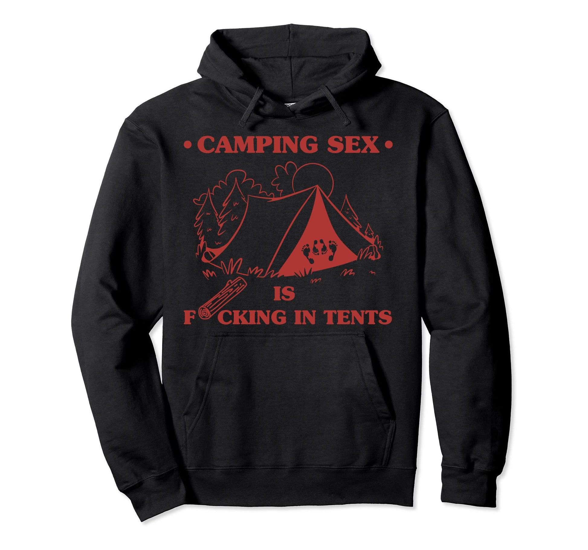 Camping Sex Is Fcking Tents Naughty Hoodie - Minimalist Print Unisex - T-Shirt, Sweatshirt, Hoodie