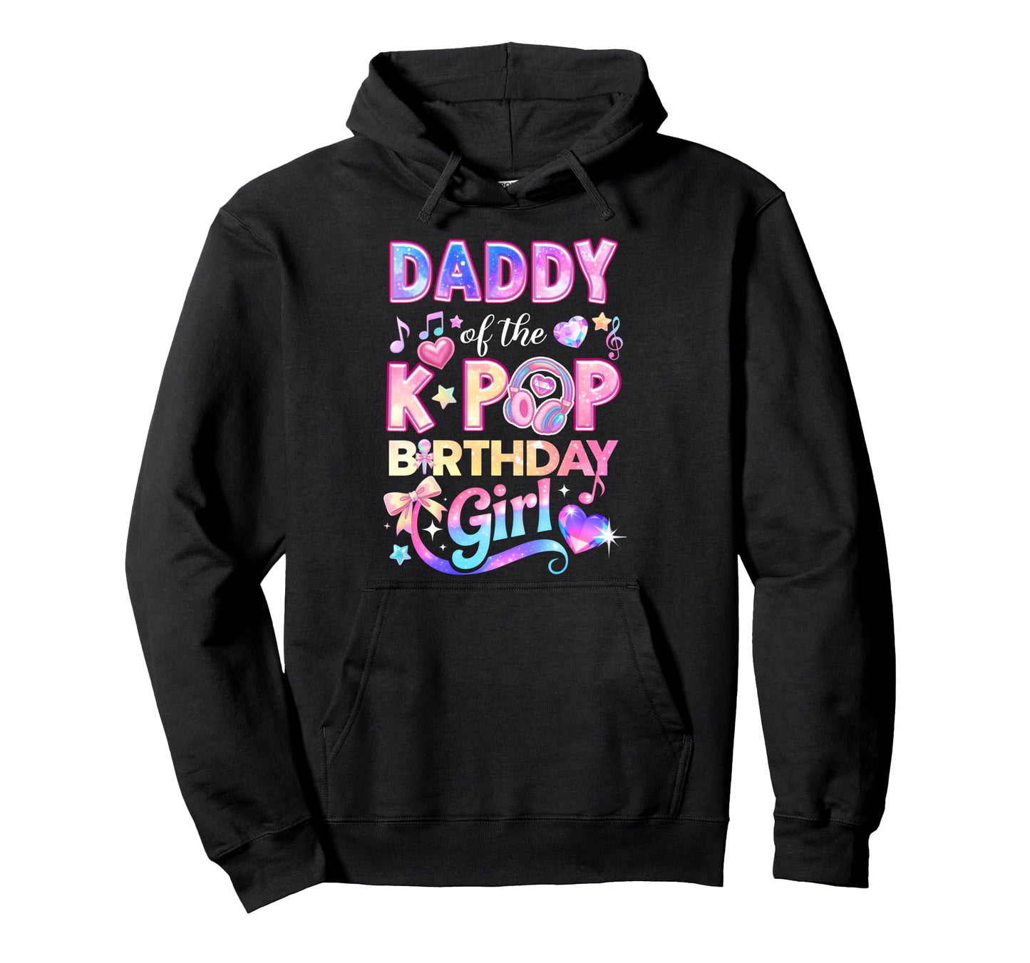 Daddy K Pop Birthday Korean Music Lovers Hoodie - Minimalist Print Unisex - T-Shirt, Sweatshirt, Hoodie