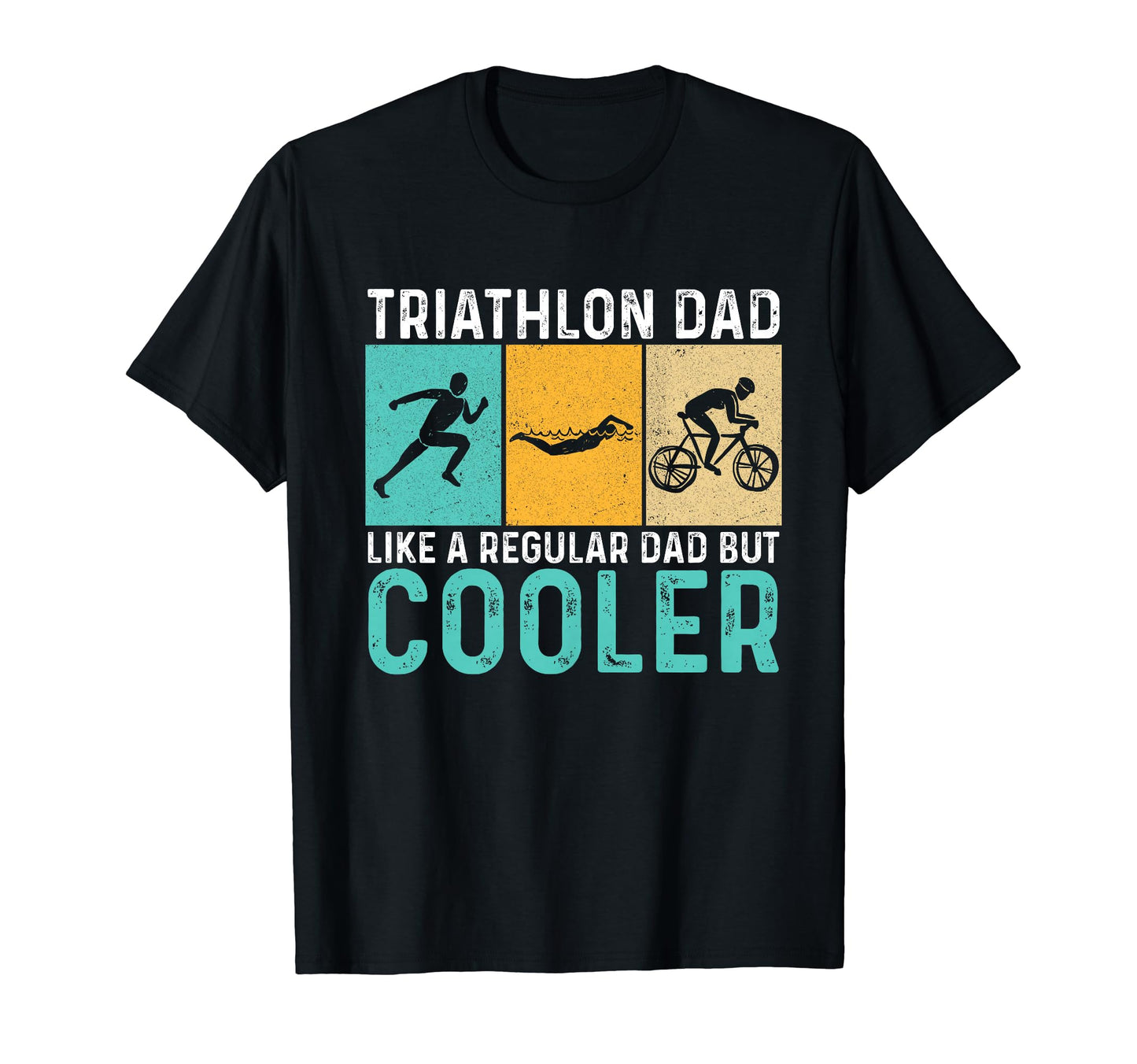 Triathlon Dad Like Normal Dad Just Way T-Shirt - Unique Graphic Unisex - T-Shirt, Sweatshirt, Hoodie