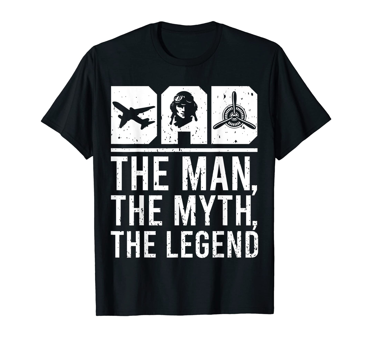 Dad Myth Legend Funny Pilot Aviation Outfit T-Shirt - Unique Graphic Unisex - T-Shirt, Sweatshirt, Hoodie