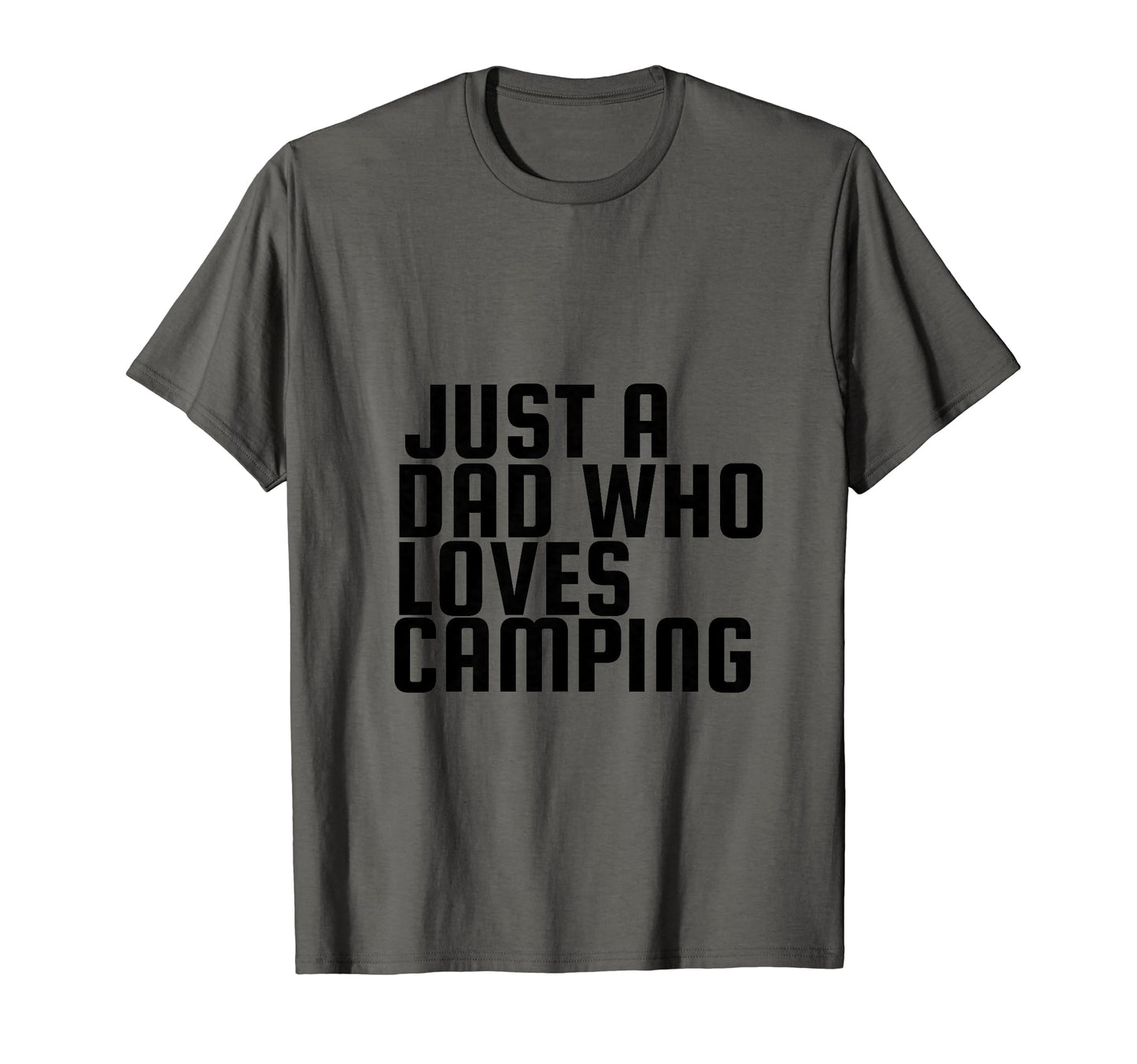 Just Dad Who Loves Camping T-Shirt - Minimalist Print Unisex - T-Shirt, Sweatshirt, Hoodie