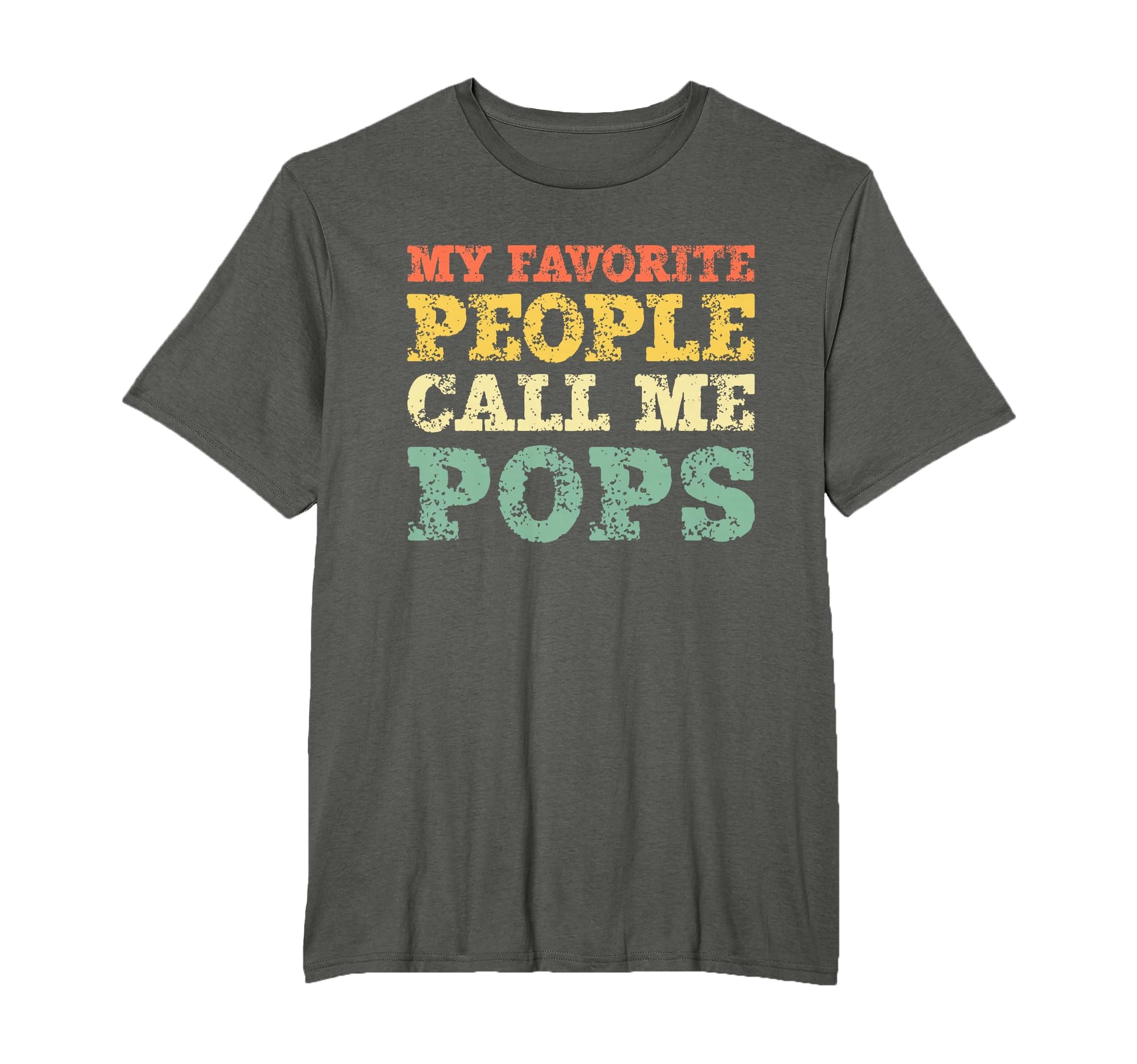 My Favorite People Call Me Pops Hoodie - Casual Everyday Wear Unisex - T-Shirt, Sweatshirt, Hoodie