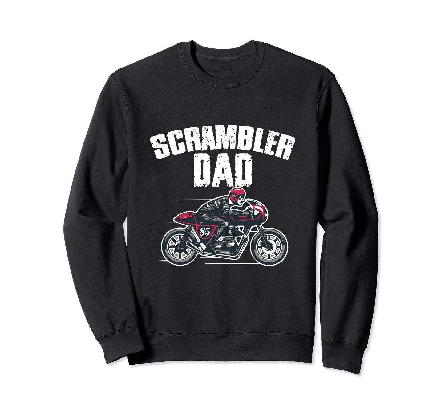 Scrambler Dad Scrambler Conversion Sweatshirt - Streetwear Style Unisex - T-Shirt, Sweatshirt, Hoodie