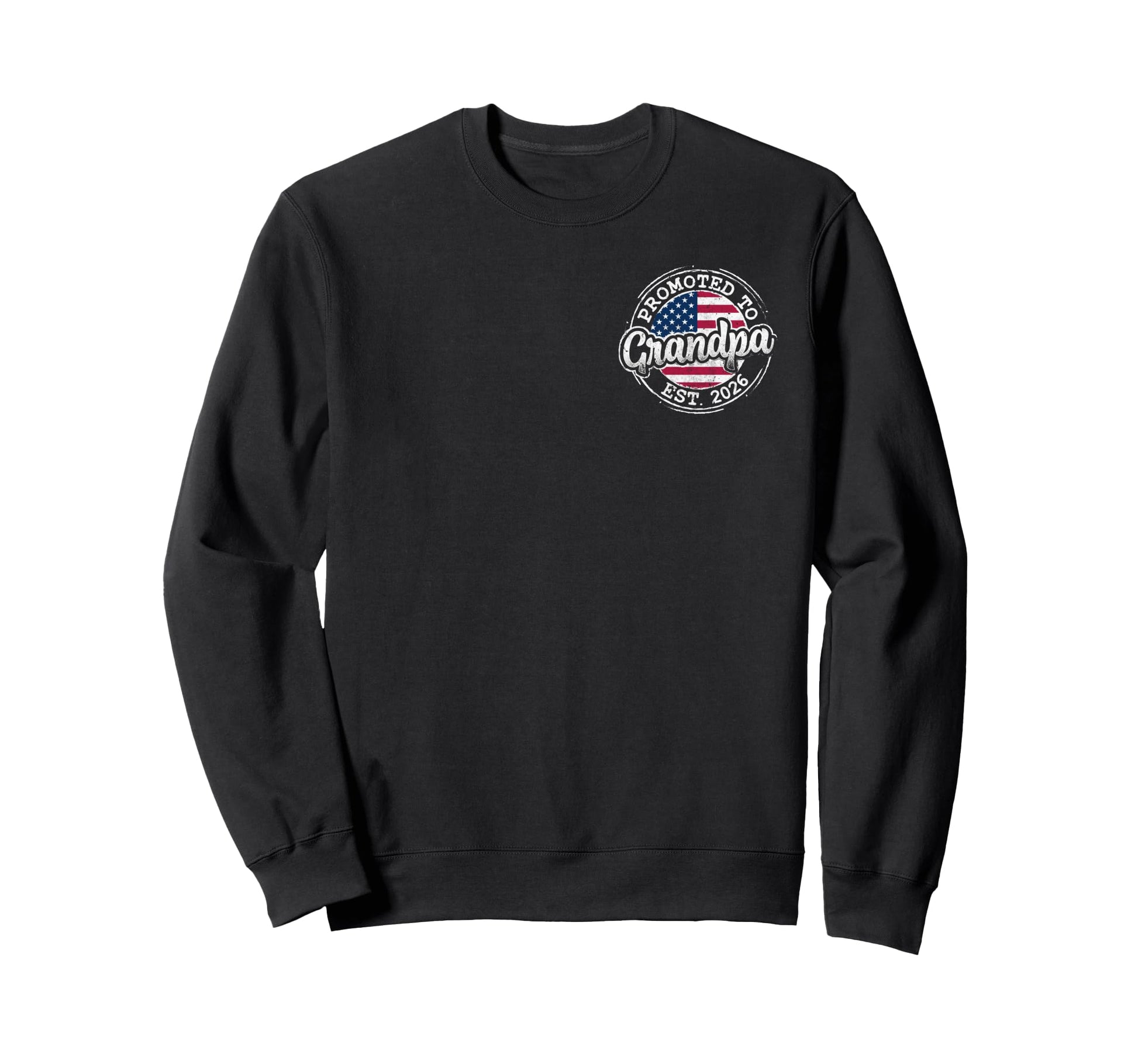 Promoted To Grandpa Est 2026 Usa Sweatshirt - Casual Everyday Wear Unisex - T-Shirt, Sweatshirt, Hoodie