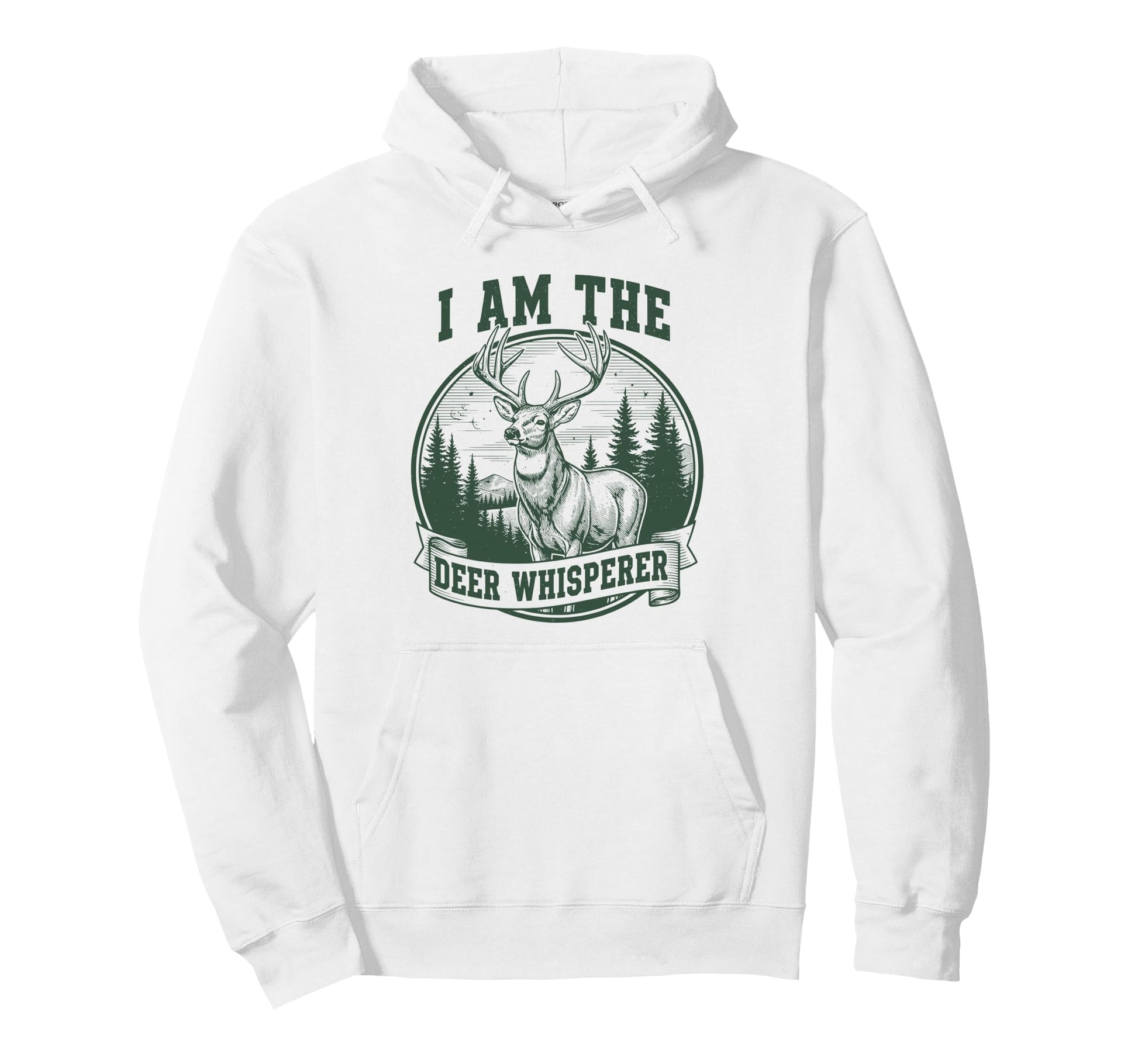 Deer Hunting Season Hunter Go Hoodie - Casual Everyday Wear Men Women - T-Shirt, Sweatshirt, Hoodie