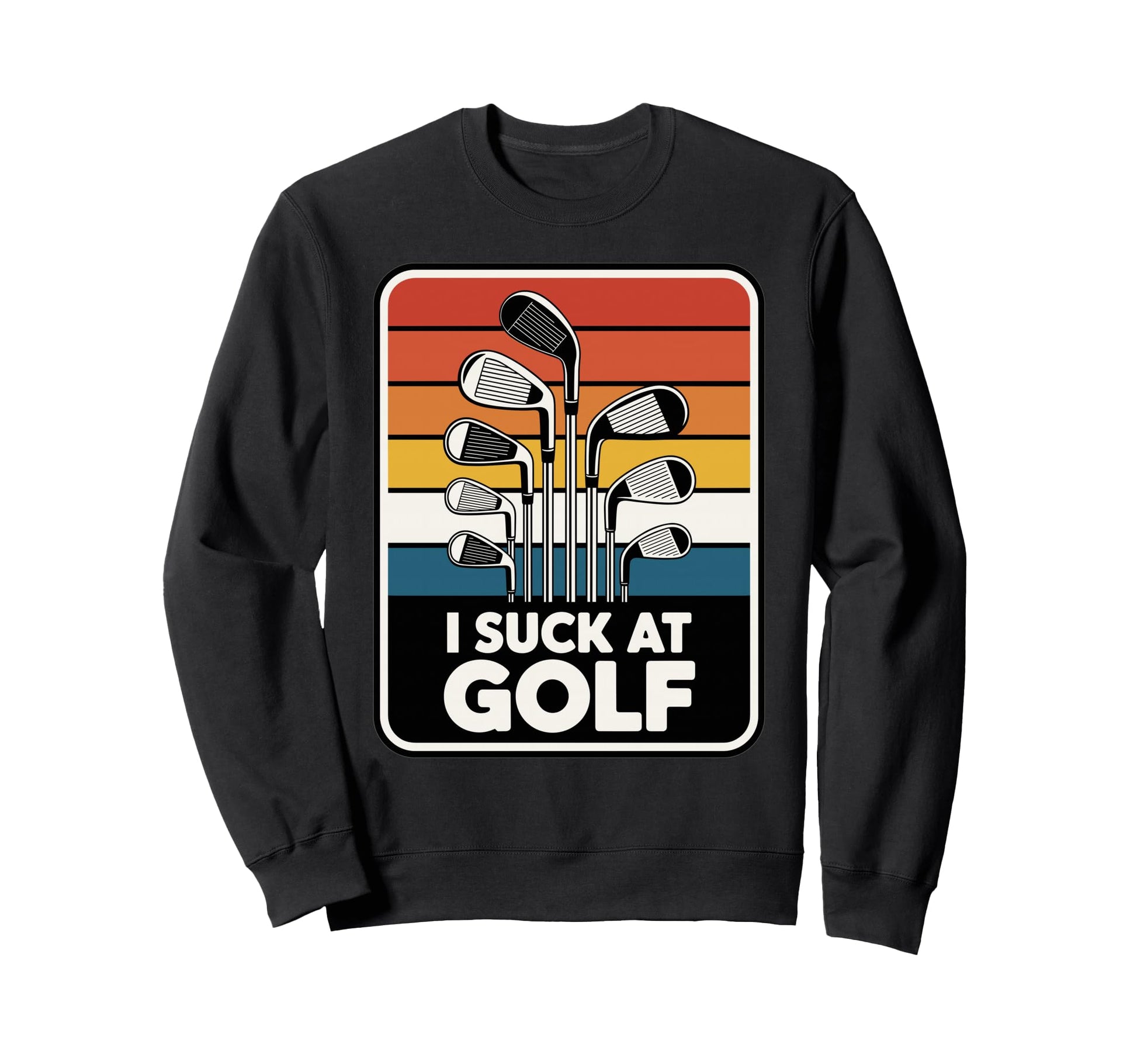 I Suck Golf Loser Golfing Dad Sweatshirt - Minimalist Print Men Women - T-Shirt, Sweatshirt, Hoodie