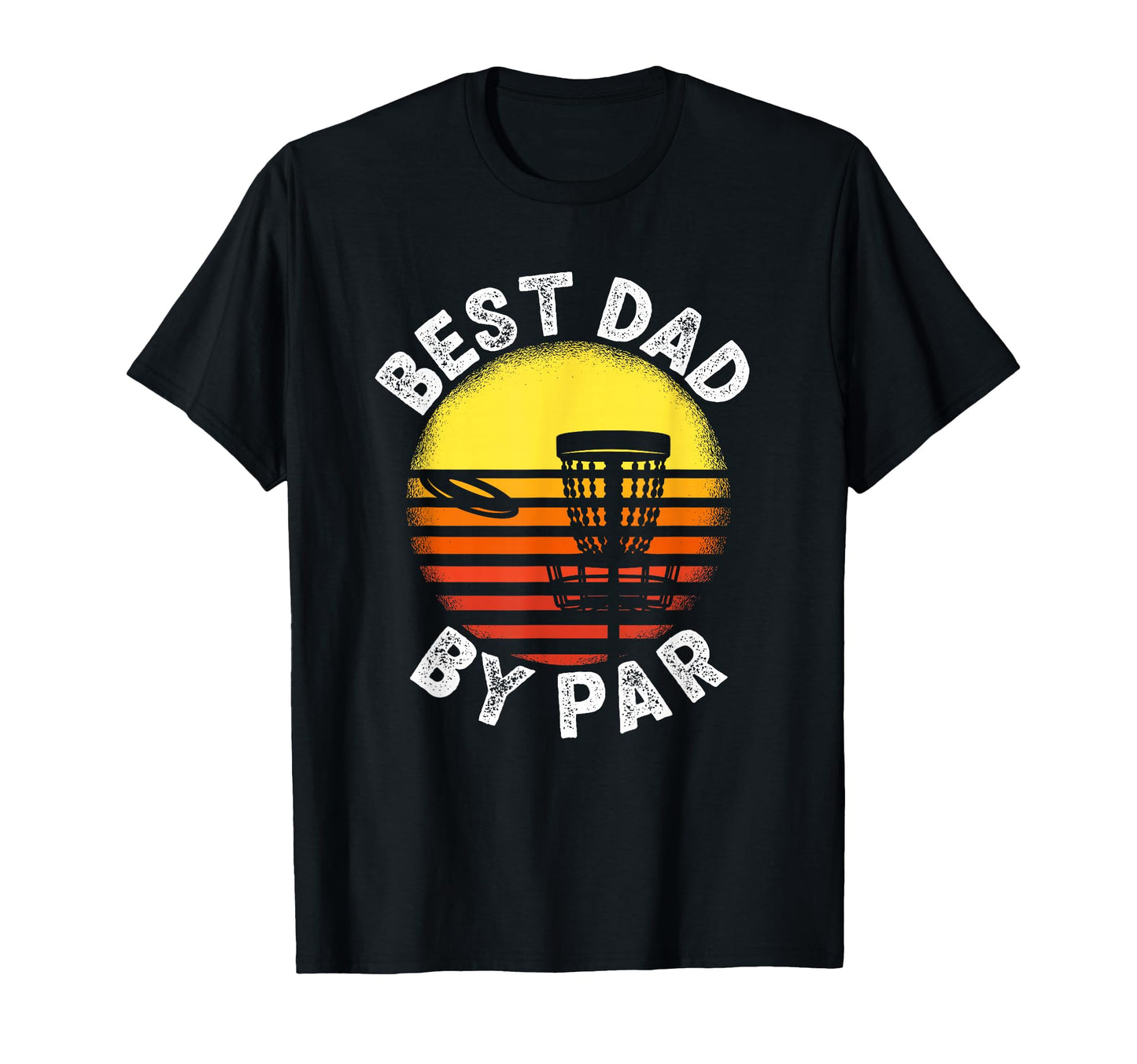 Best Dad Par Disc Golf Frisbee Golfer T-Shirt - Unique Graphic Unisex - T-Shirt, Sweatshirt, Hoodie