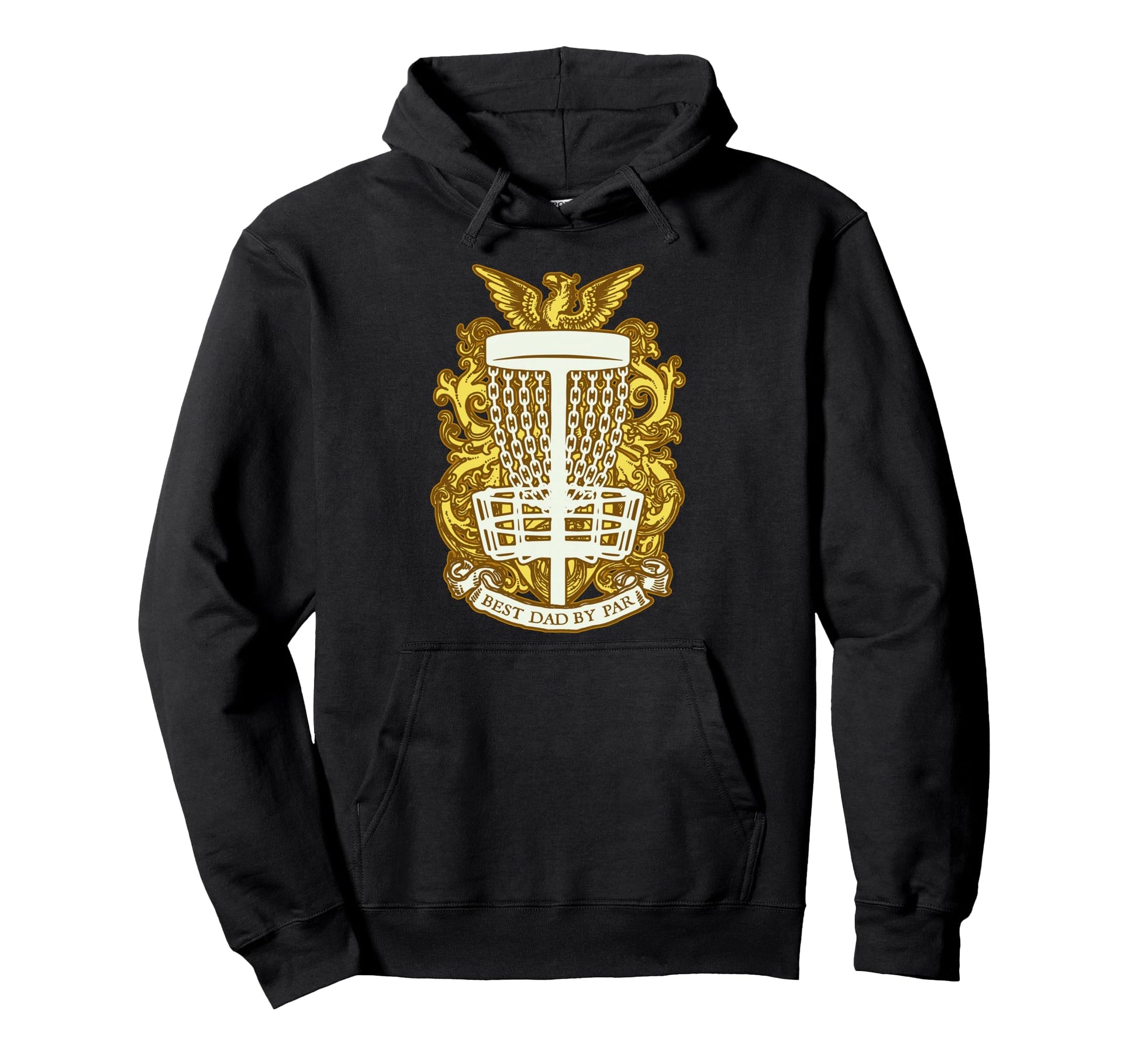 Best Dad Par Disc Golf Basket Hoodie - Casual Everyday Wear Men Women - T-Shirt, Sweatshirt, Hoodie